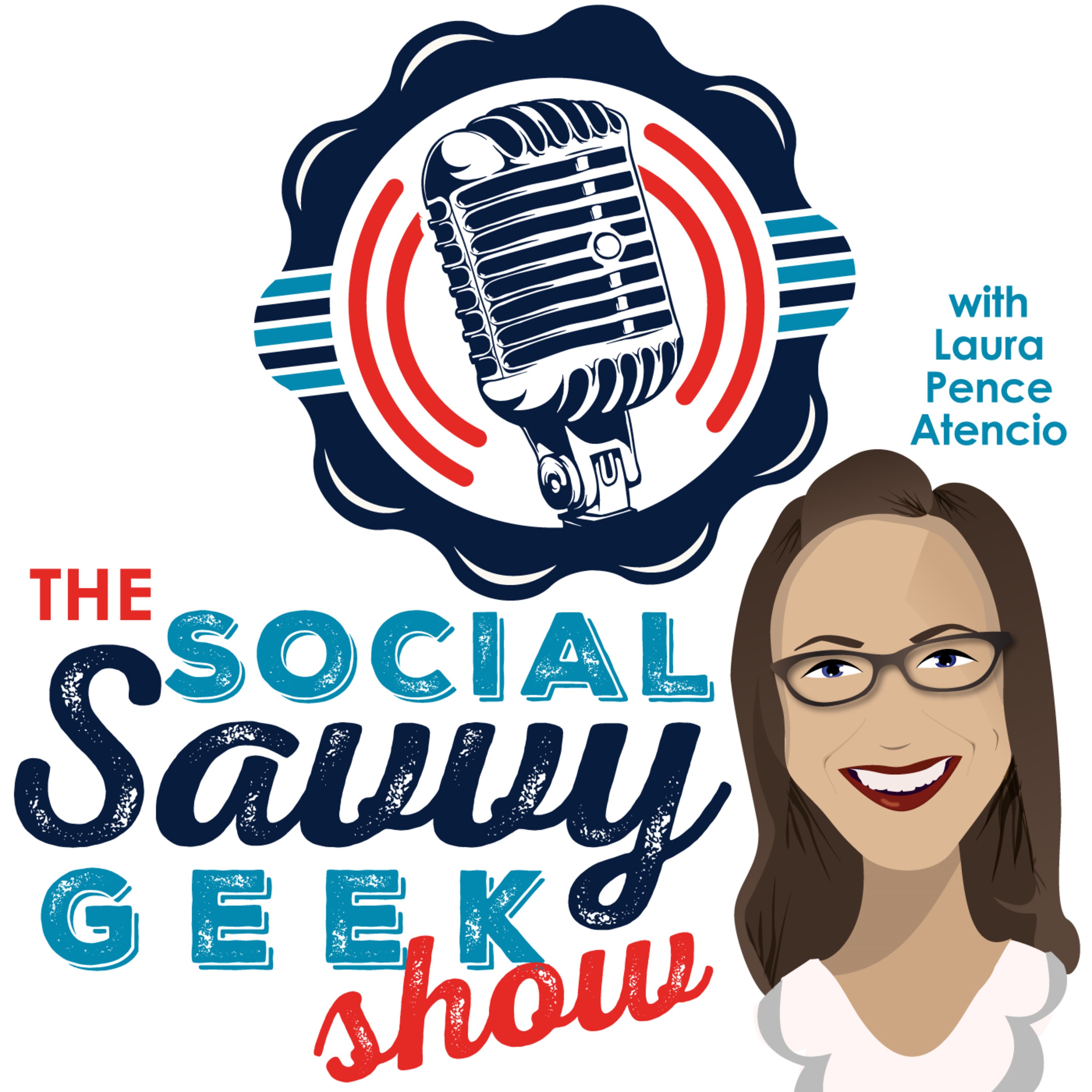 The Social Savvy Geek Show