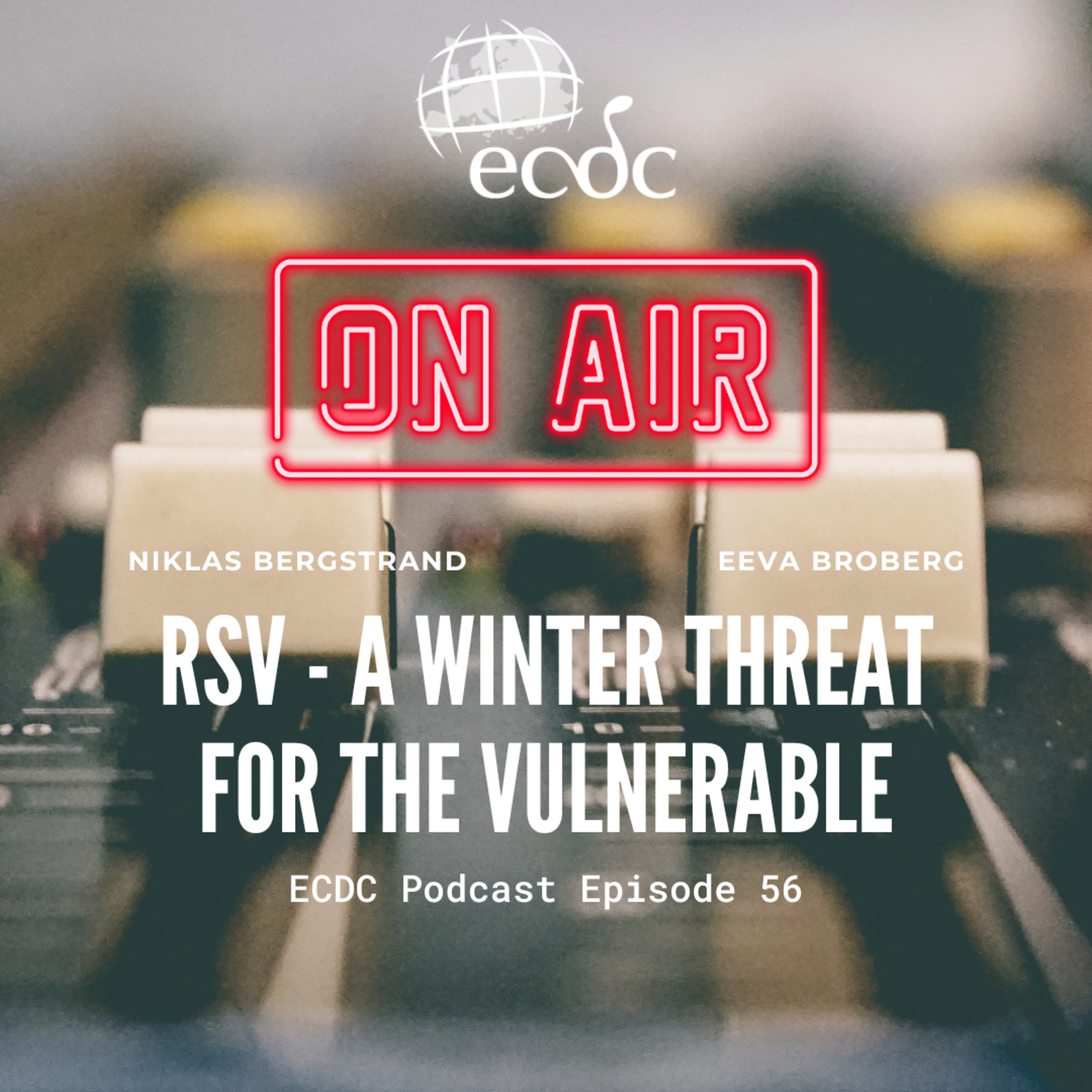 Episode 56 - Eeva Broberg - RSV - A Winter Threat To The Vulnerable