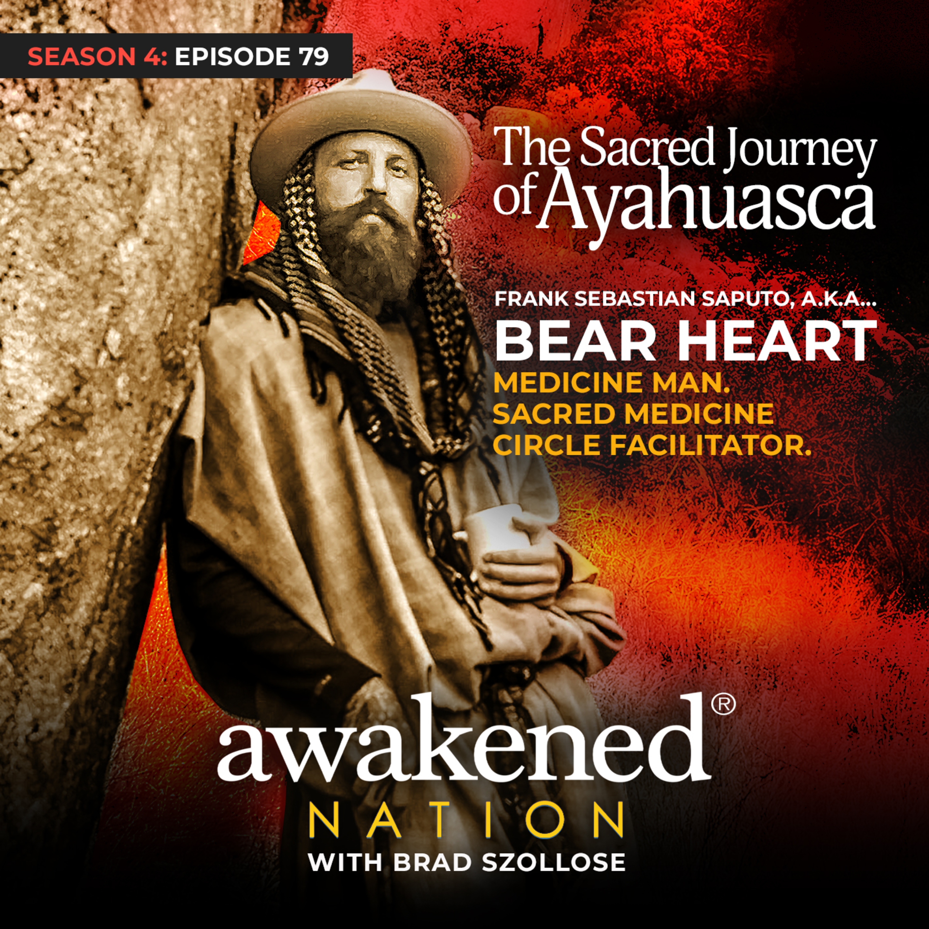 The Sacred Journey of Ayahuasca with Brother Bear Heart episode artwork