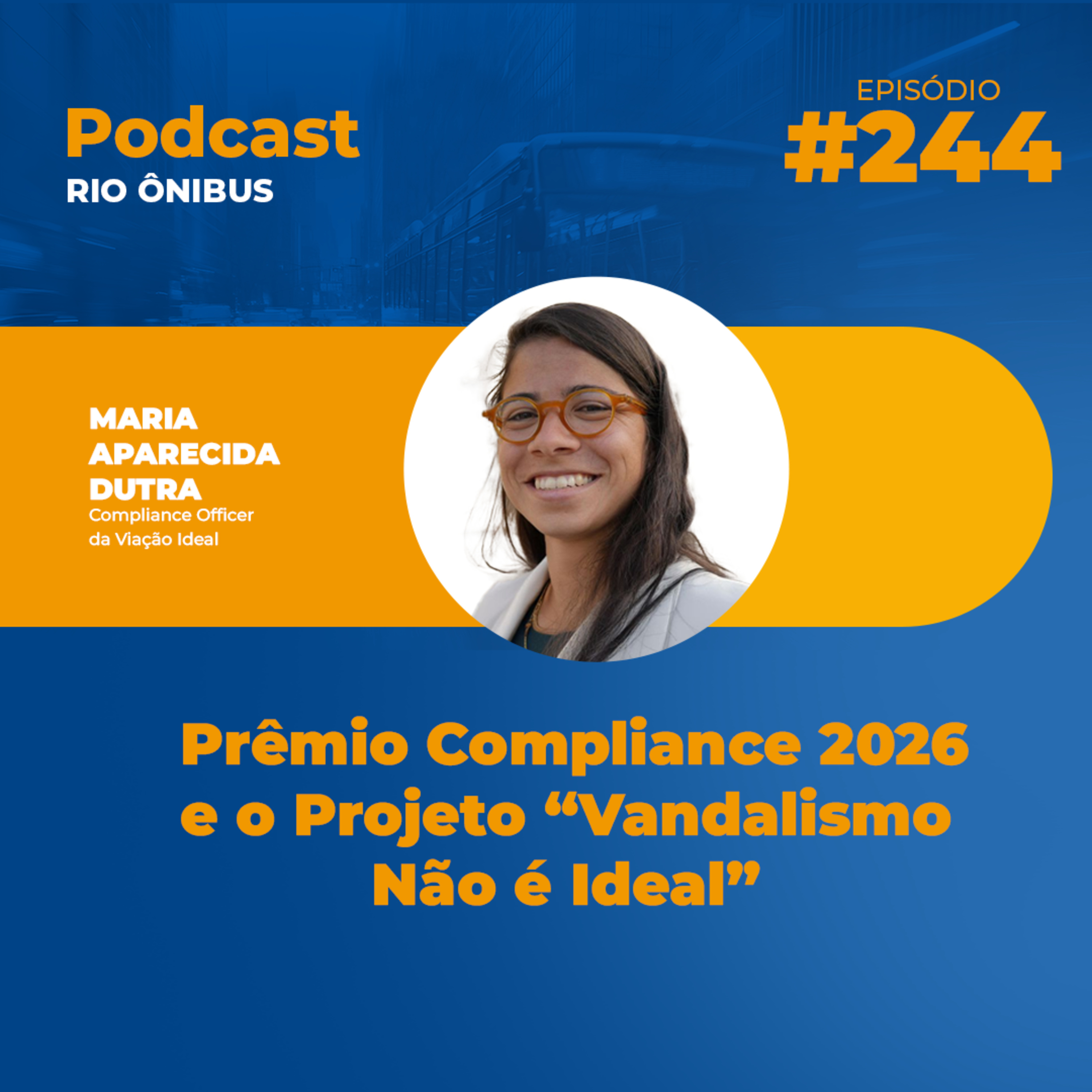 Prêmio Compliance 2026 e o Projeto “Vandalismo Não é Ideal” episode artwork