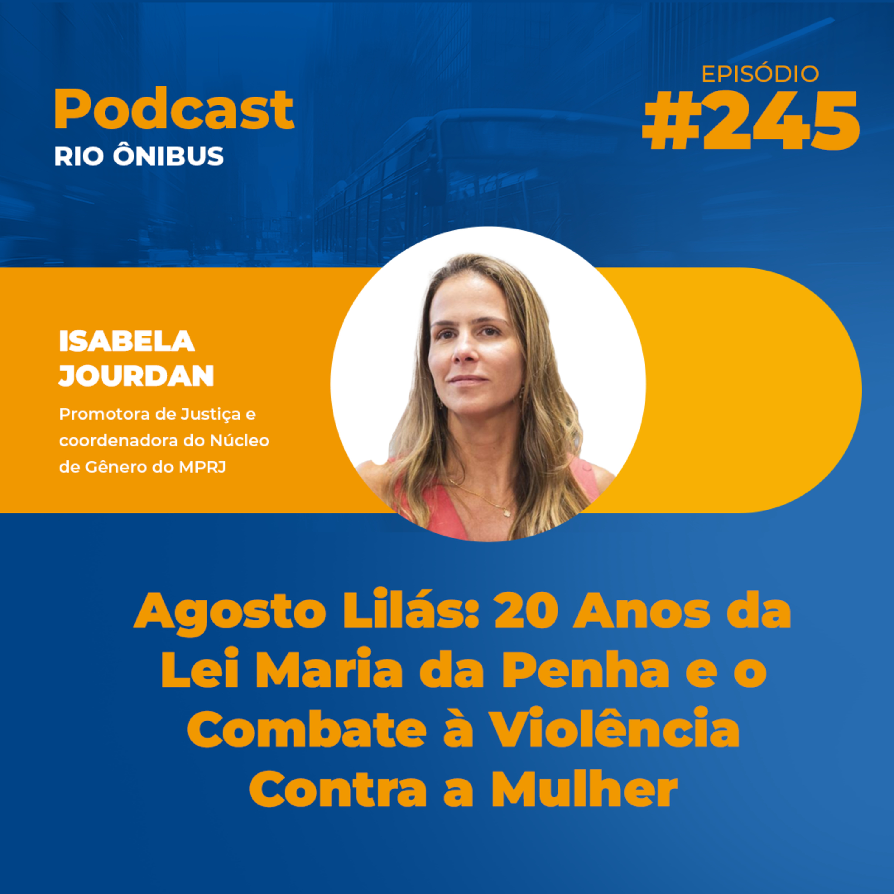 Agosto Lilás: 20 Anos da Lei Maria da Penha e o Combate à Violência Contra a Mulher episode artwork