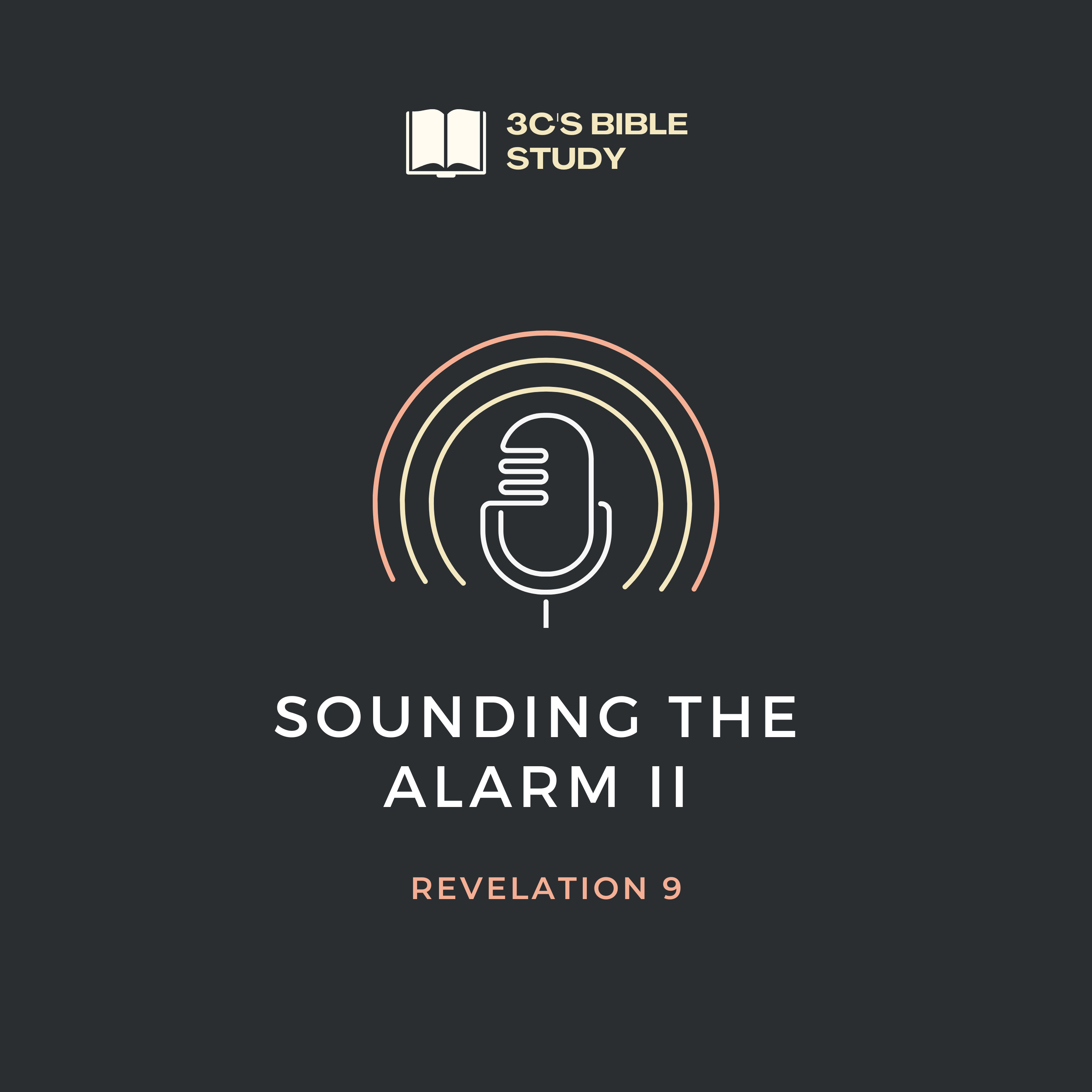 Revelation 9 - Sounding the Alarm II