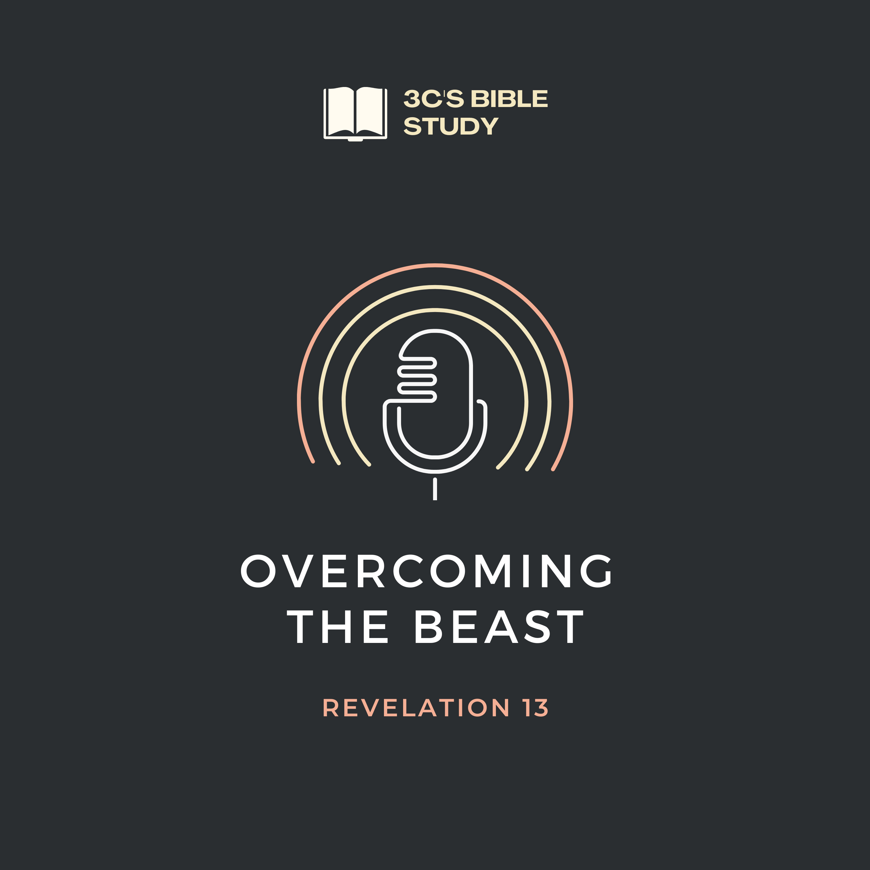 Revelation 13 - Overcoming the Beast
