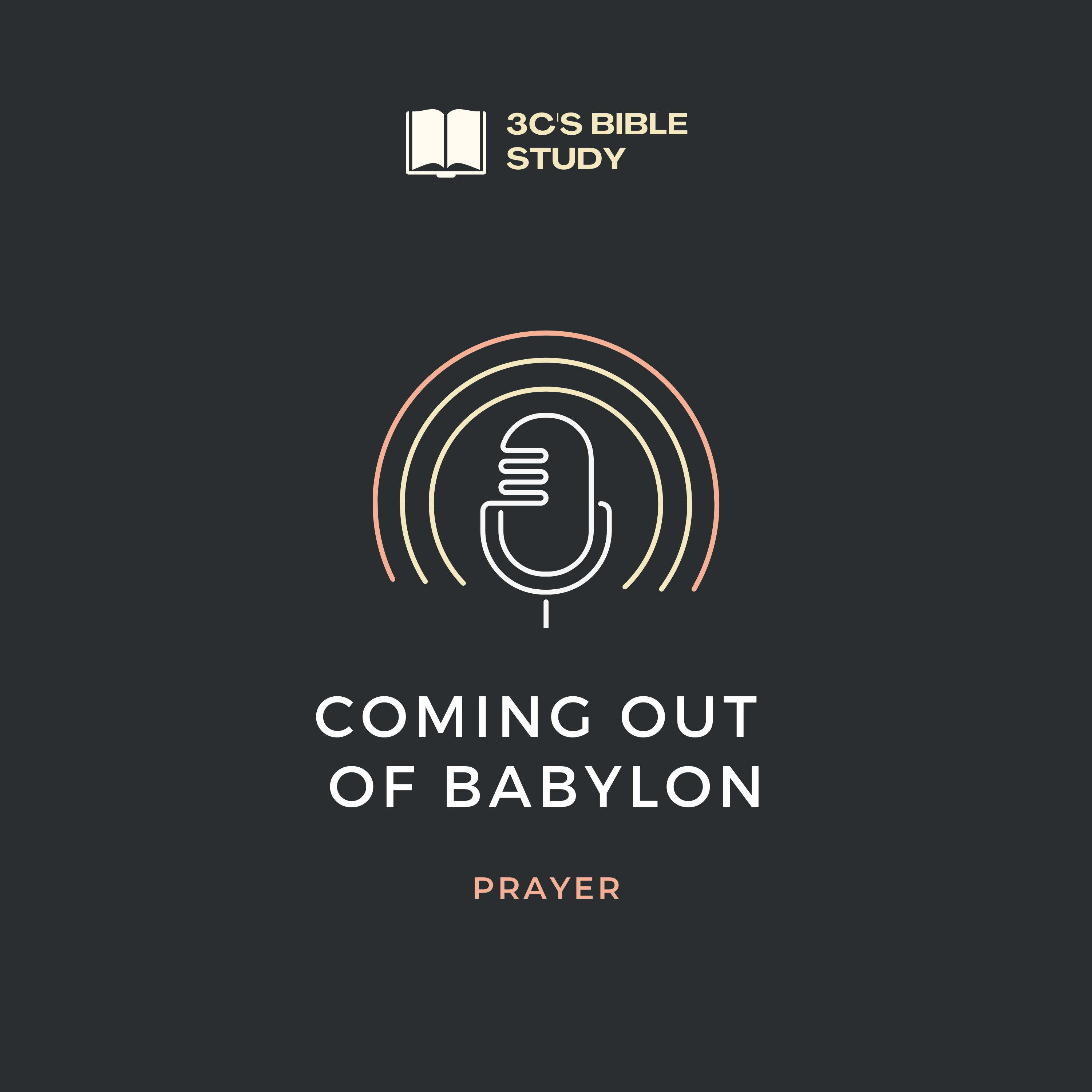 Prayer - Coming out of Babylon