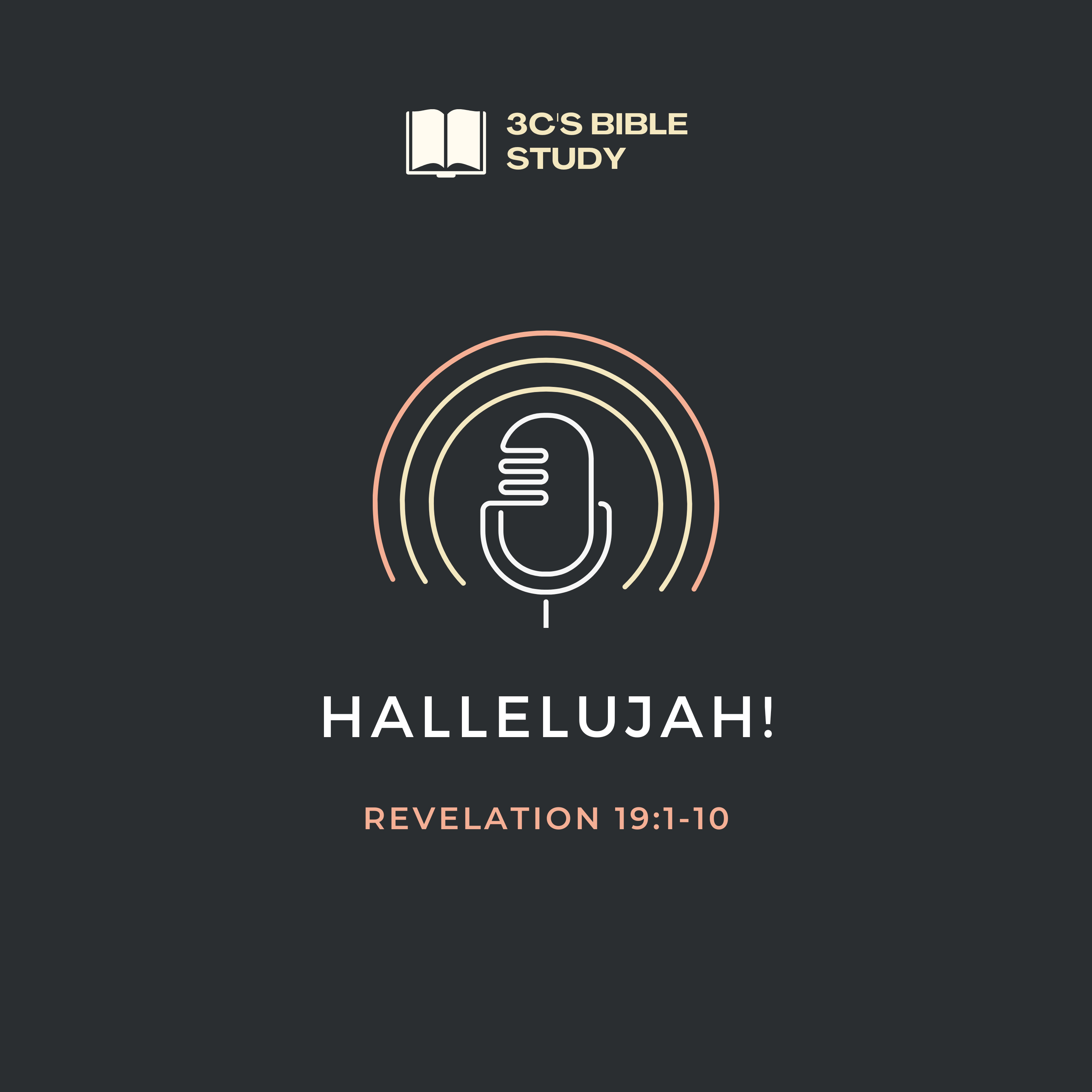 Revelation 19:1-10 - Hallelujah!