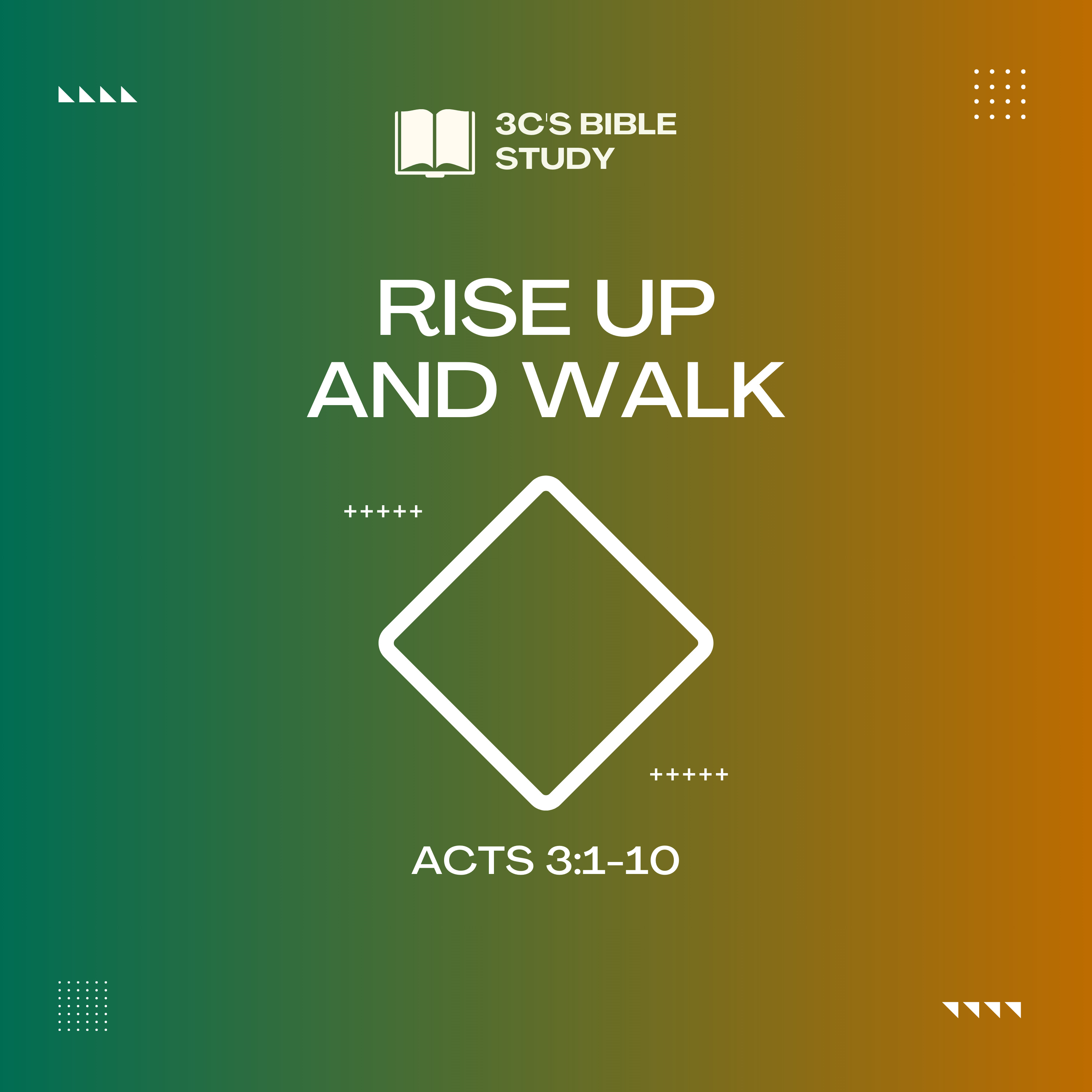 Acts 3:1-10 - Rise Up & Walk