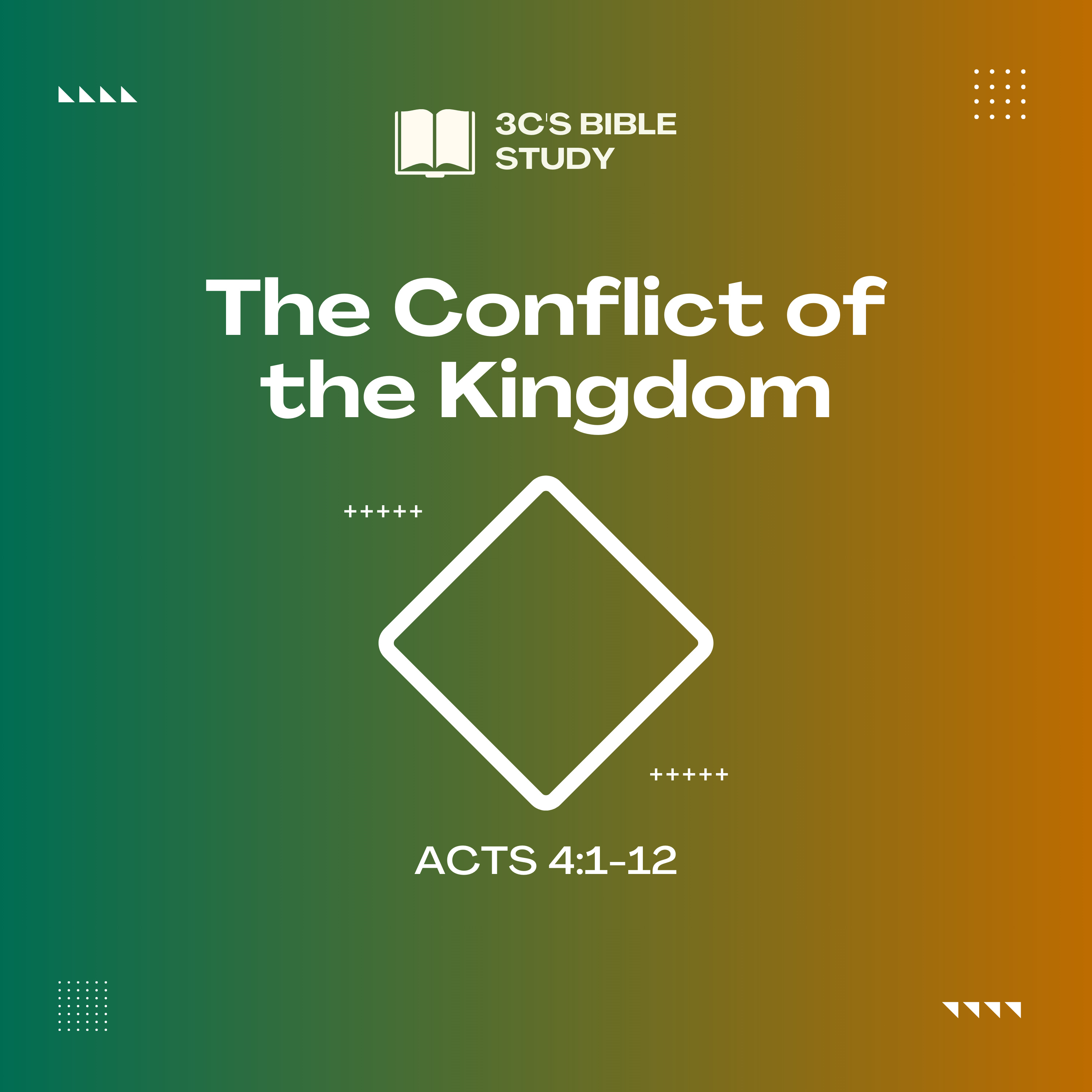Acts 4:1-12 - The Conflict of the Kingdom