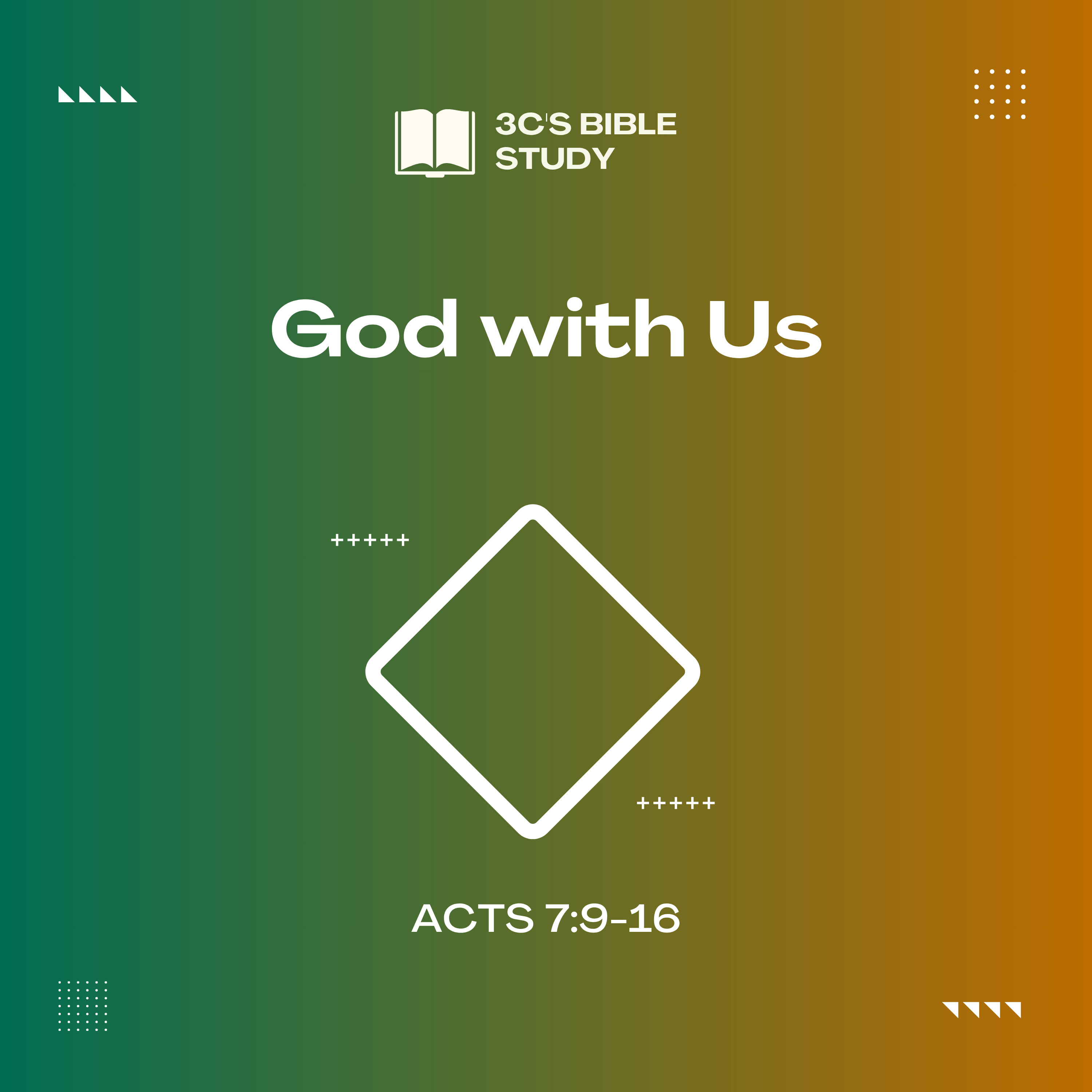 Acts 7:9-16 - God with Us