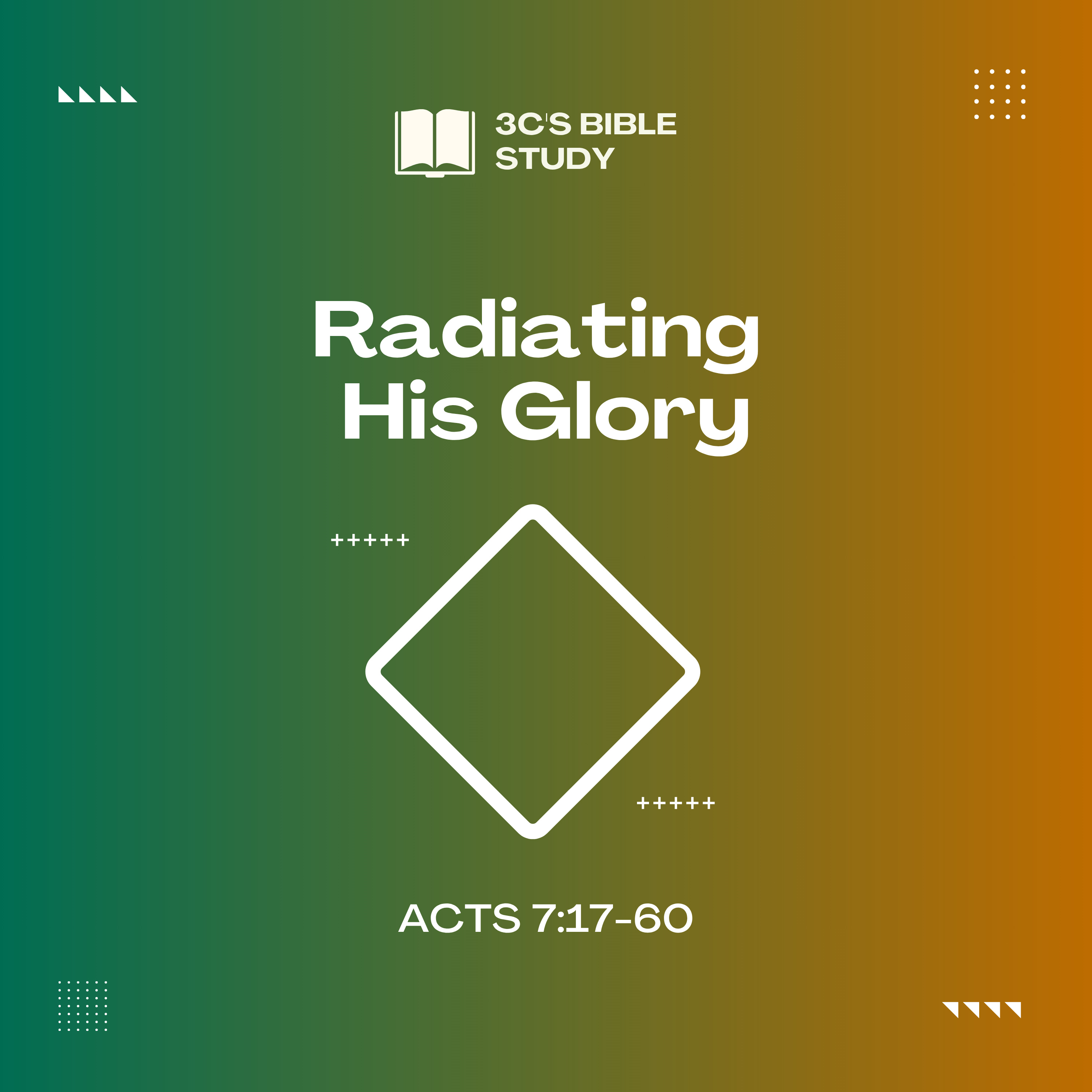 Acts 7:17-60 - Radiating His Glory