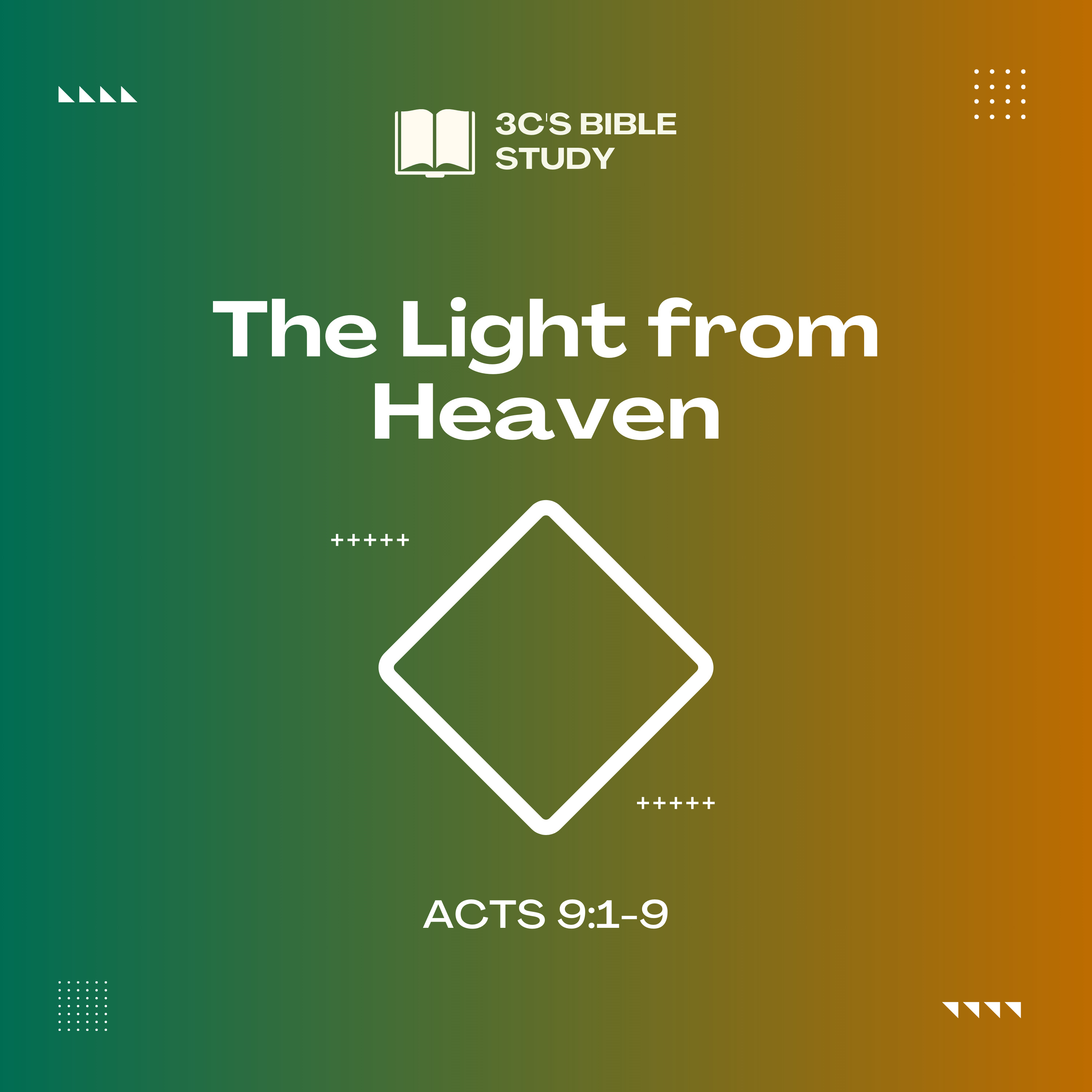 Acts 9:1-9 - The Light from Heaven