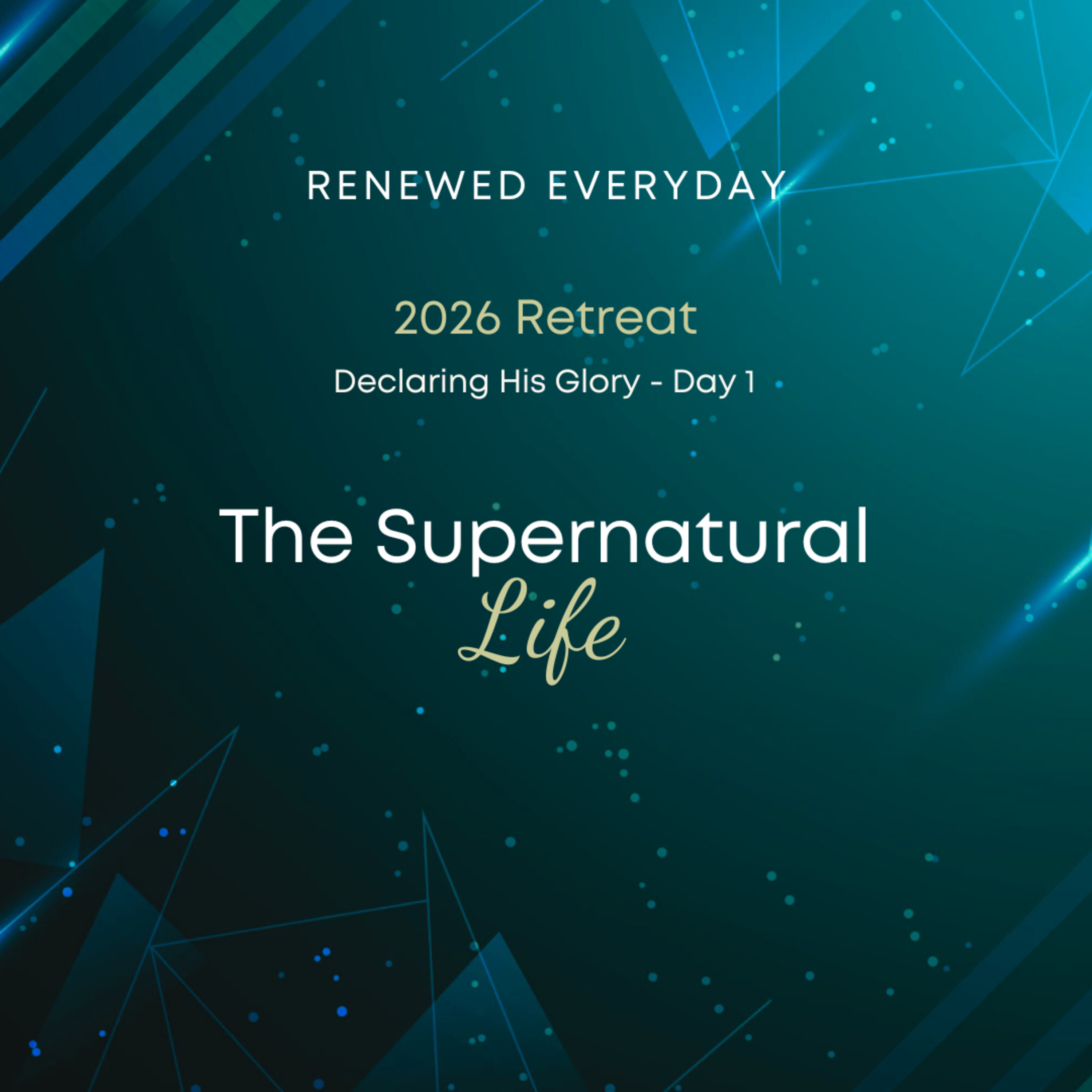 The Supernatural Life