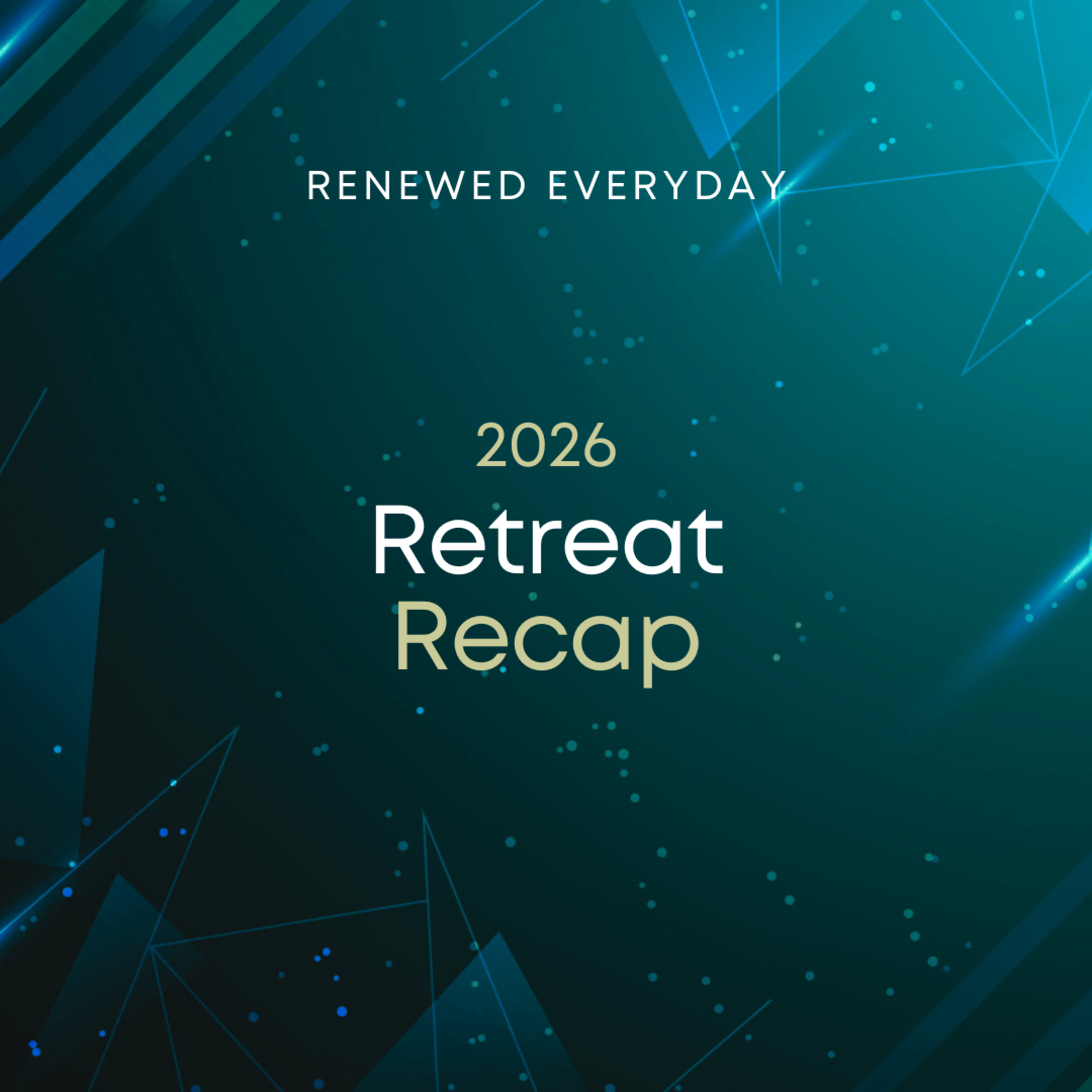 2026 Retreat Recap
