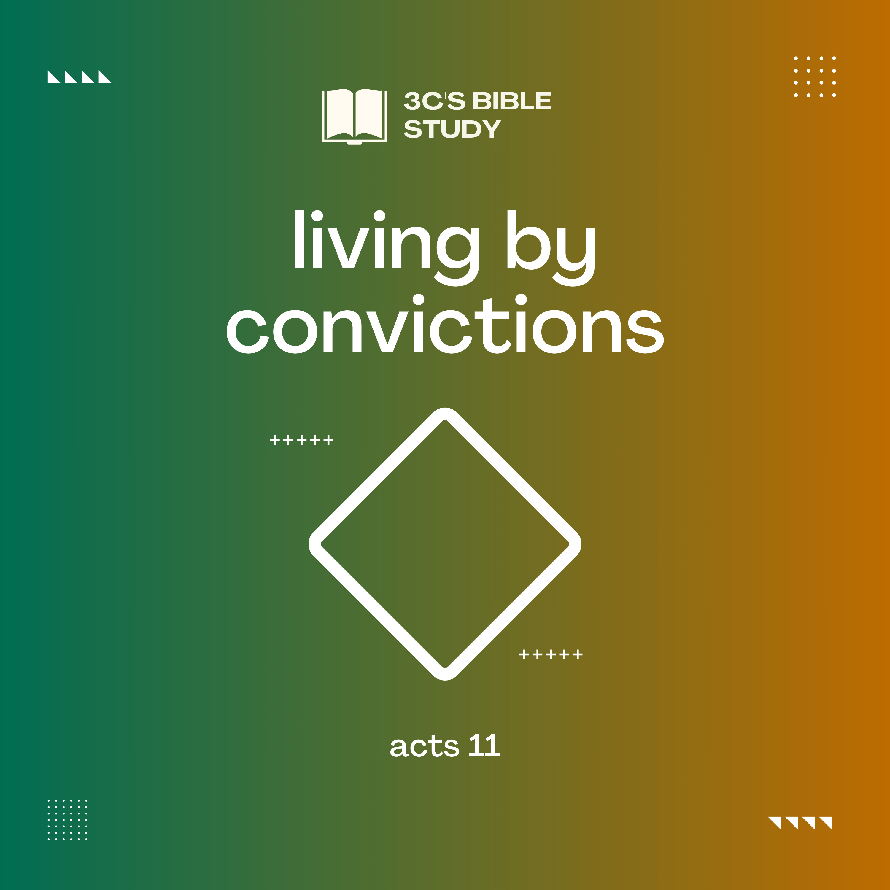living by convictions - acts 11