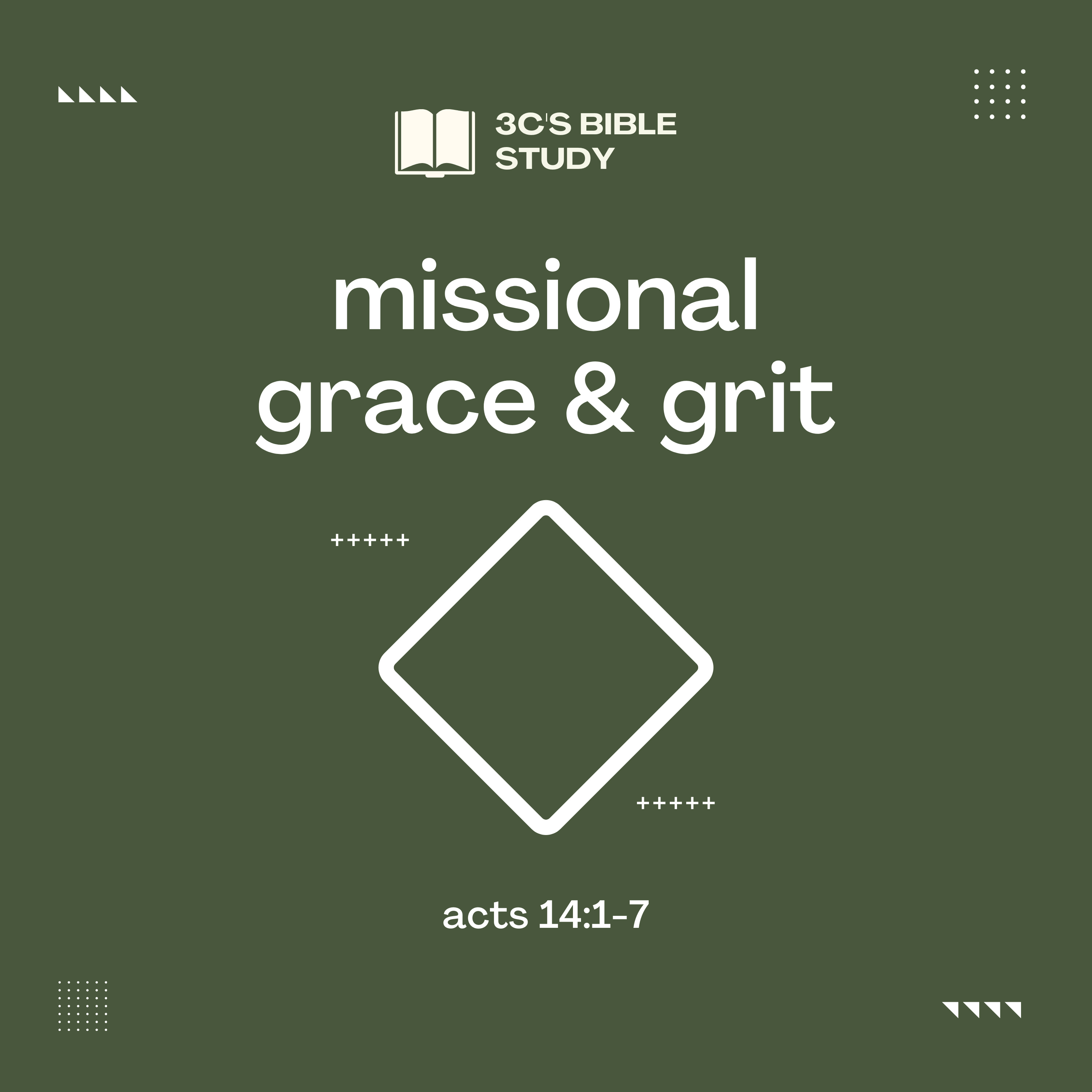 Acts 14:1-7 - Grace & Grit