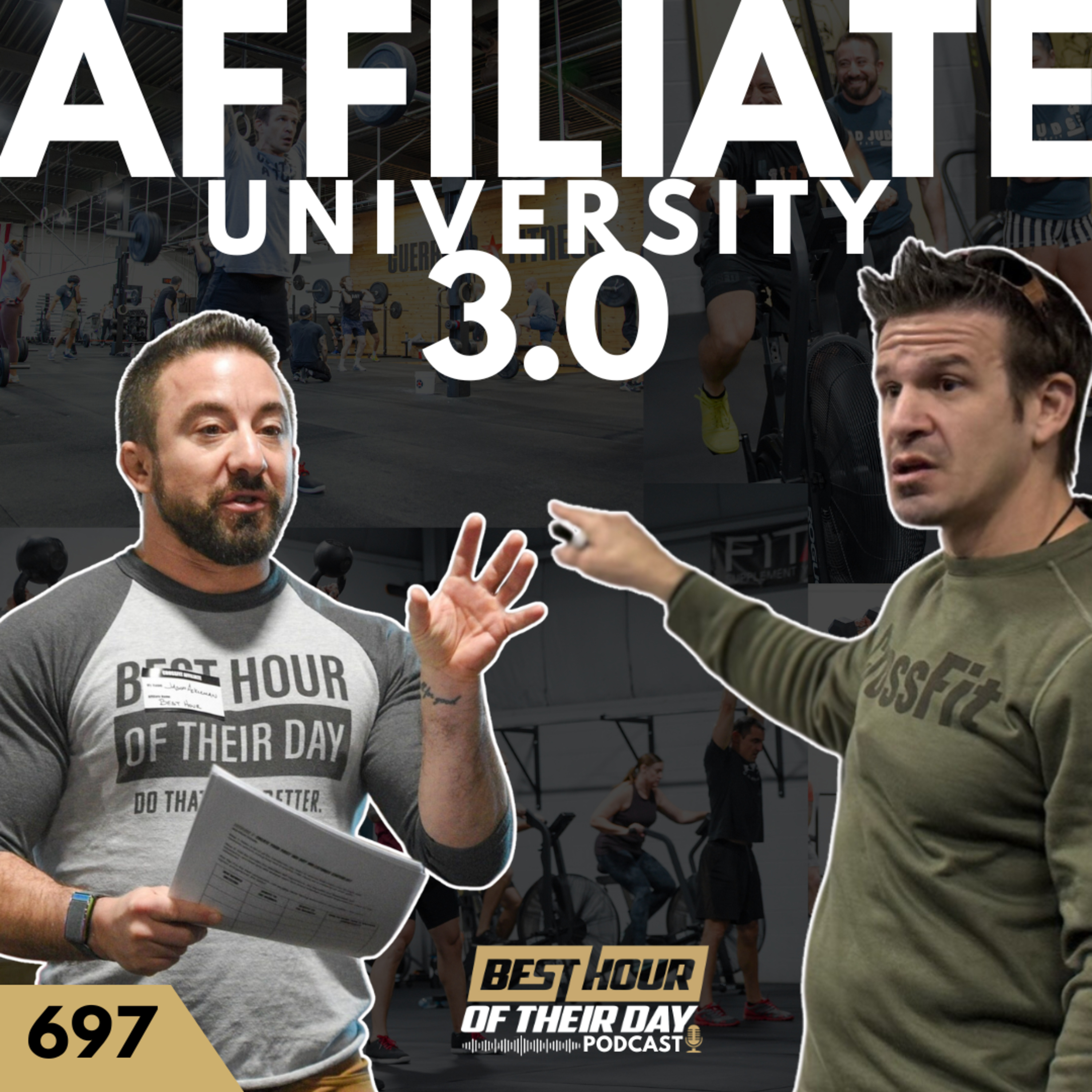 697. Affiliate University 3.0 | The CrossFit Industry's Most Effective Business Development Platform episode artwork