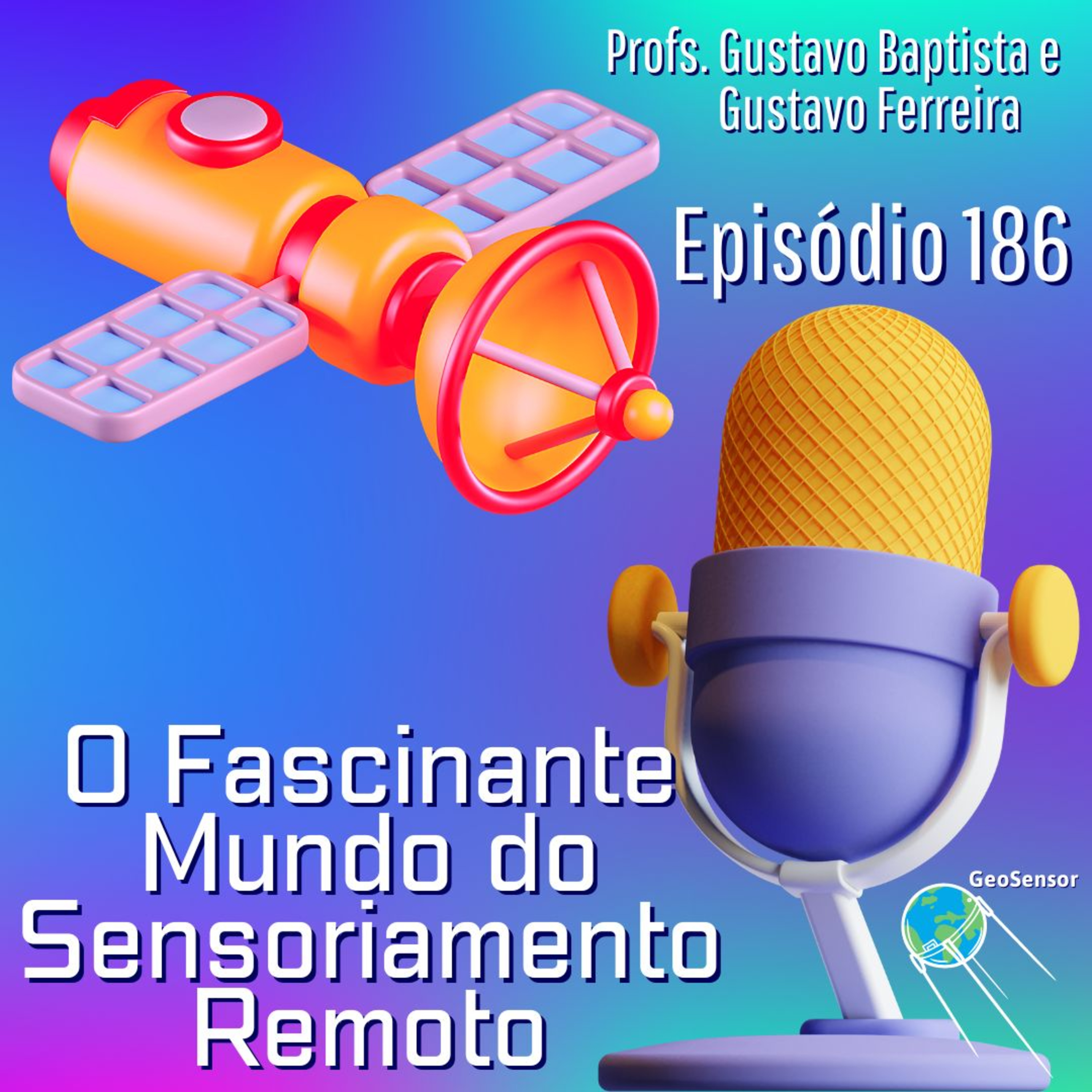 Episódio 186 - Novos Componentes no Monitoramento do Ciclo do Carbono por Sensoriamento Remoto episode artwork
