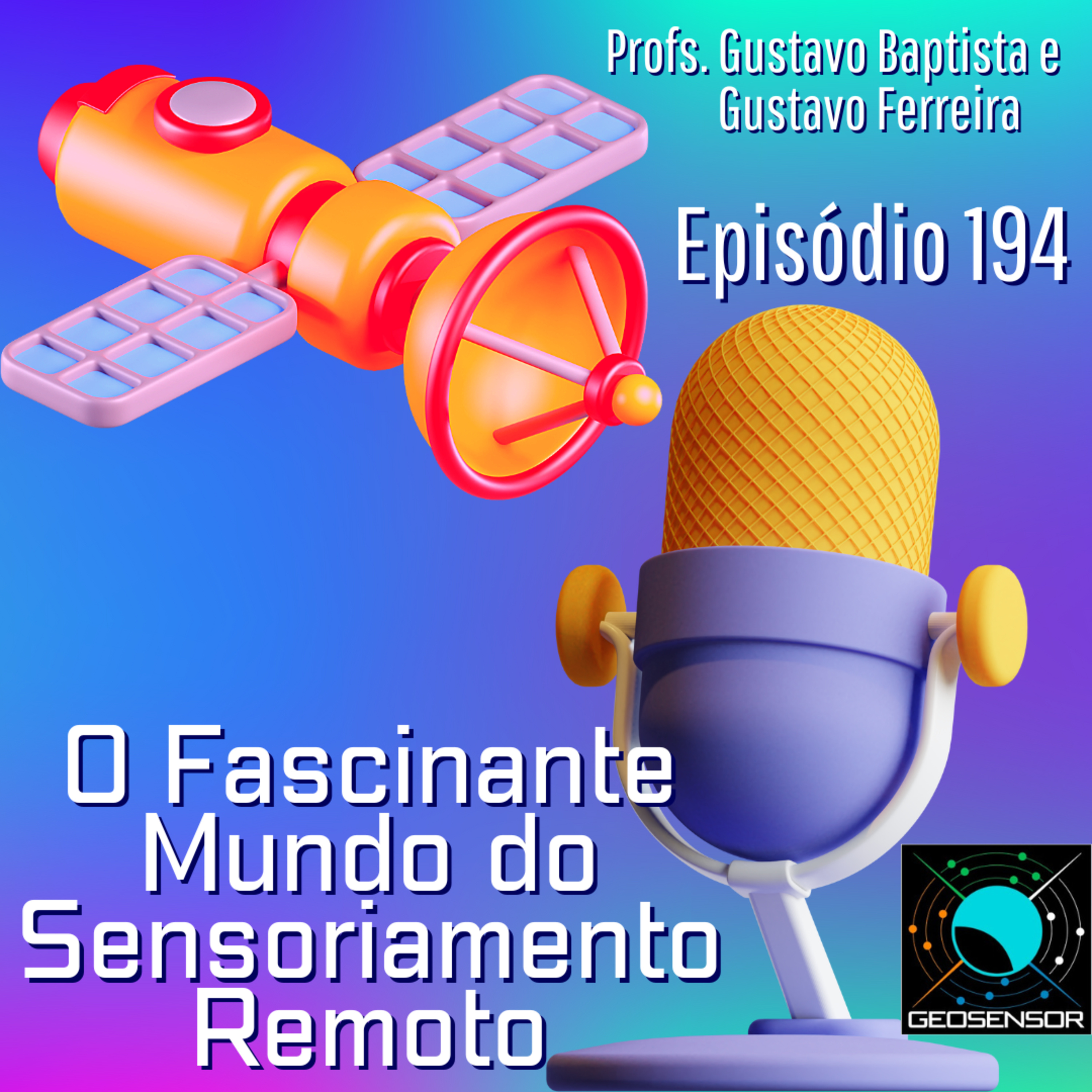 Episódio 194 - Sistemas Sensores e Monitoramento da Degradação - micro-ondas  episode artwork