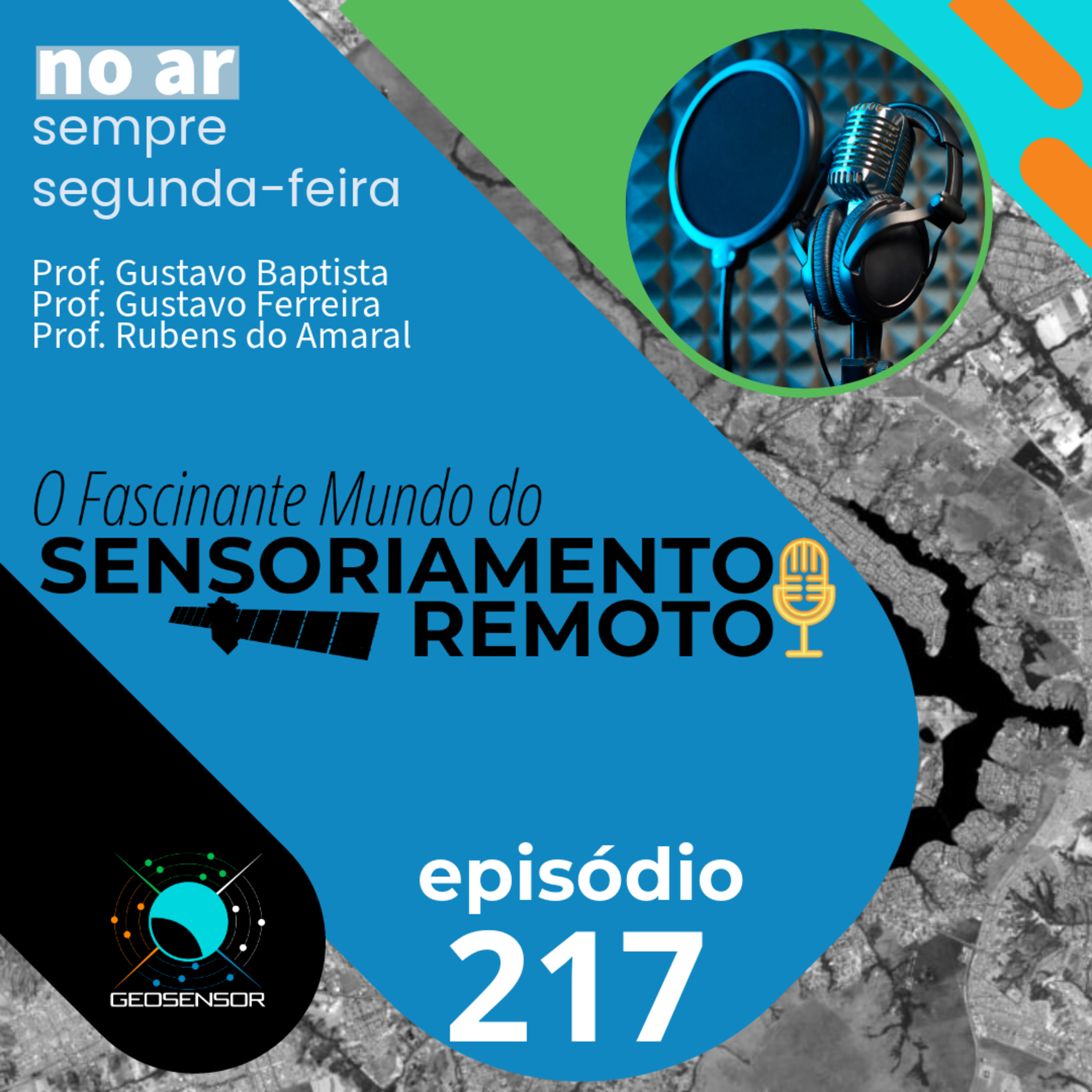 Episódio 217 - Serviços Ecossistêmicos e Geotecnologias