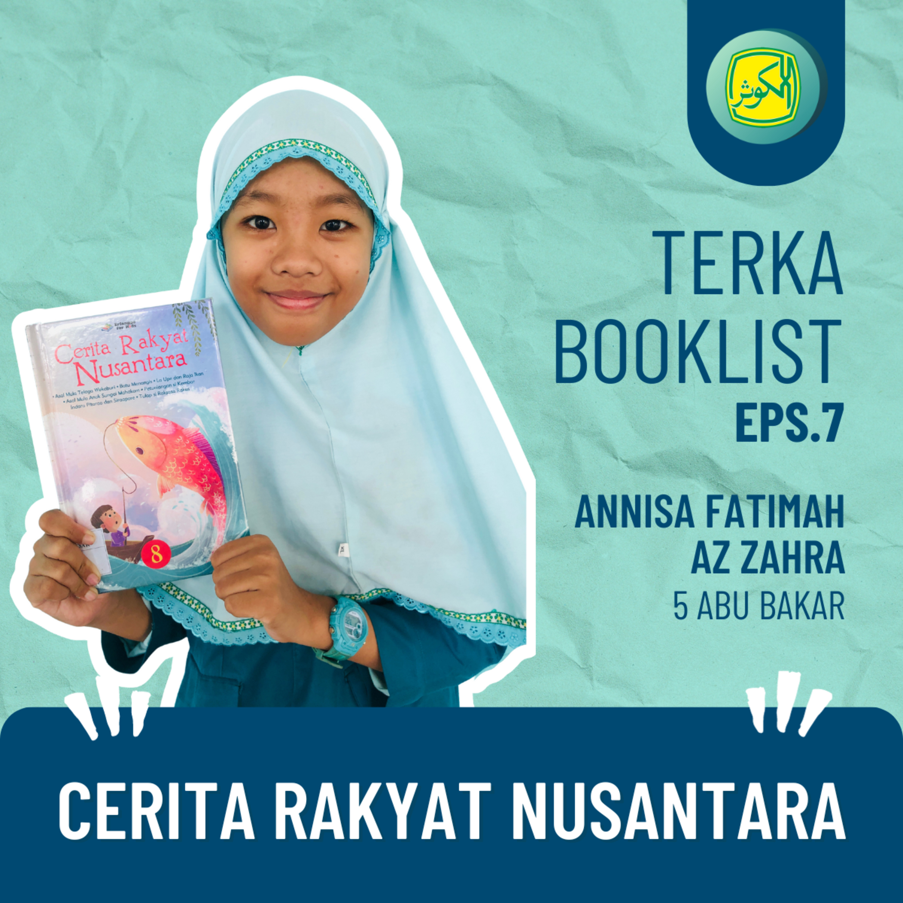 Eps 7. Annisa Fatimah Az Zahra : Cerita Rakyat Nusantar #Terkabooklist episode artwork