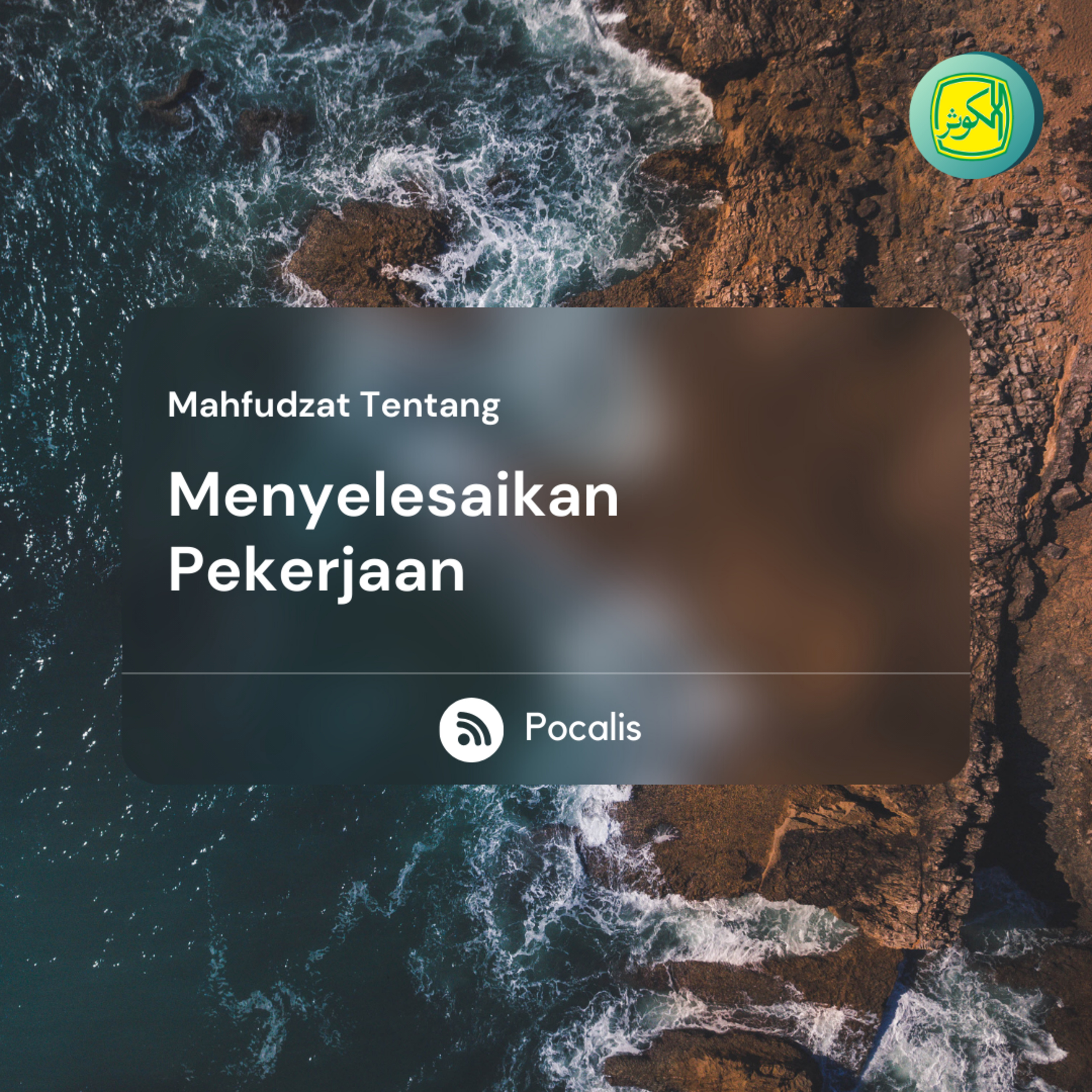 Menyelesaikan Pekerjaan | Mahfudzot episode artwork