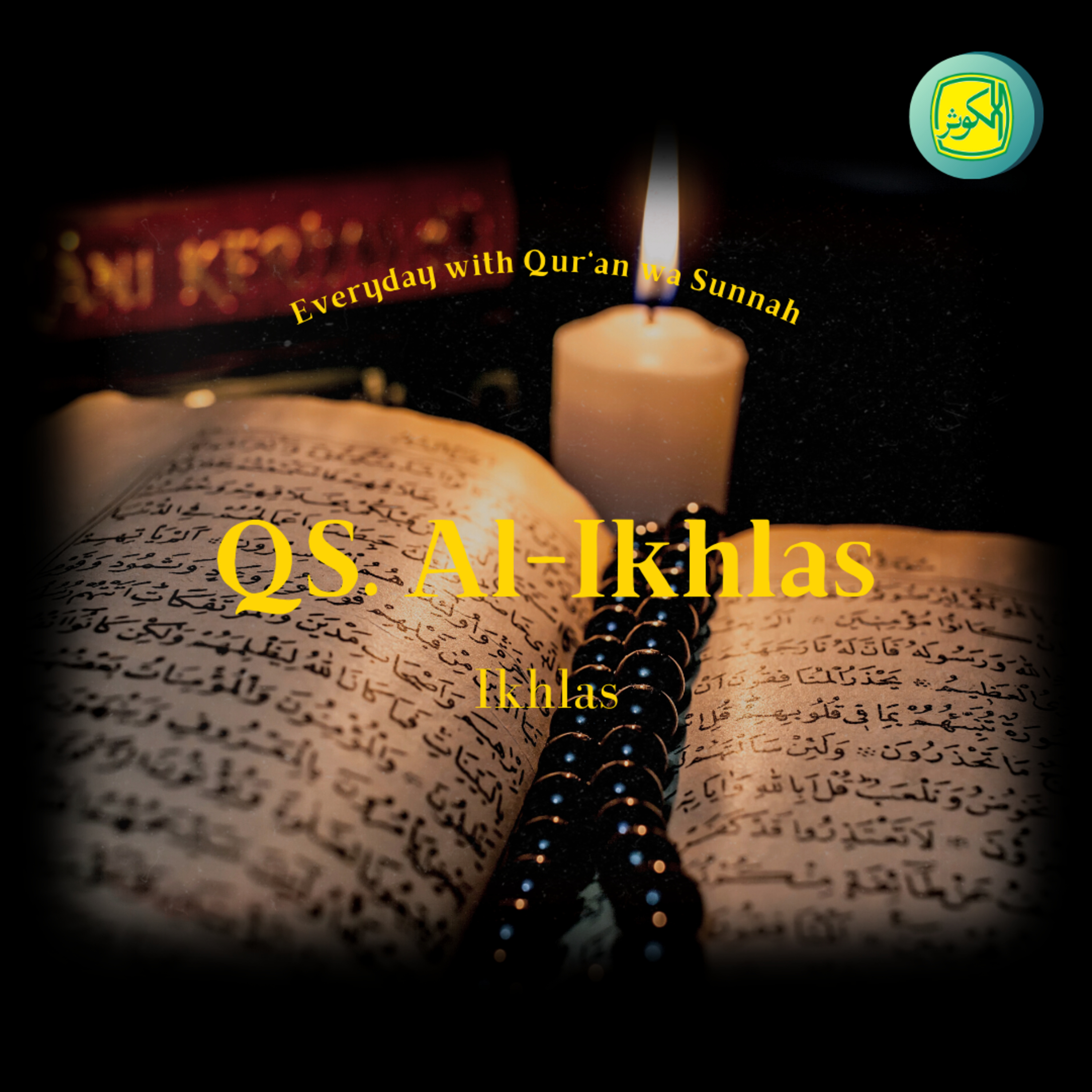 QS. Al-Ikhlas | Everyday with Qur'an wa Sunnah episode artwork