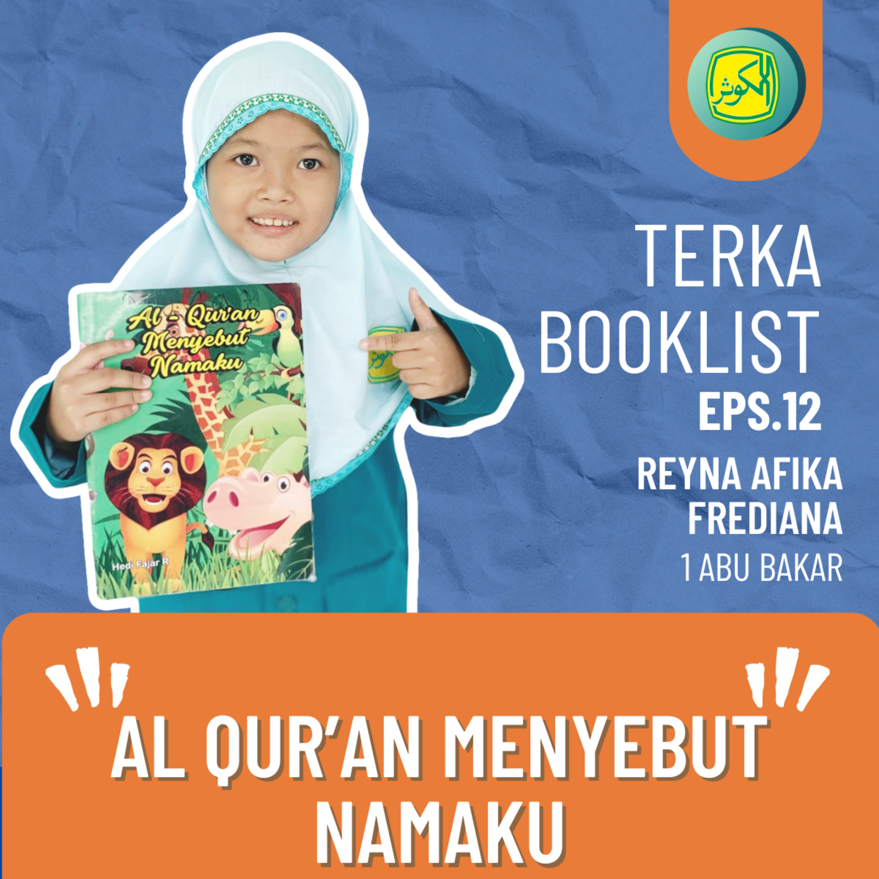 Eps 12. Reyna Afika Frediana : Al Qur'an Menyebut Namaku #Terkabooklist episode artwork