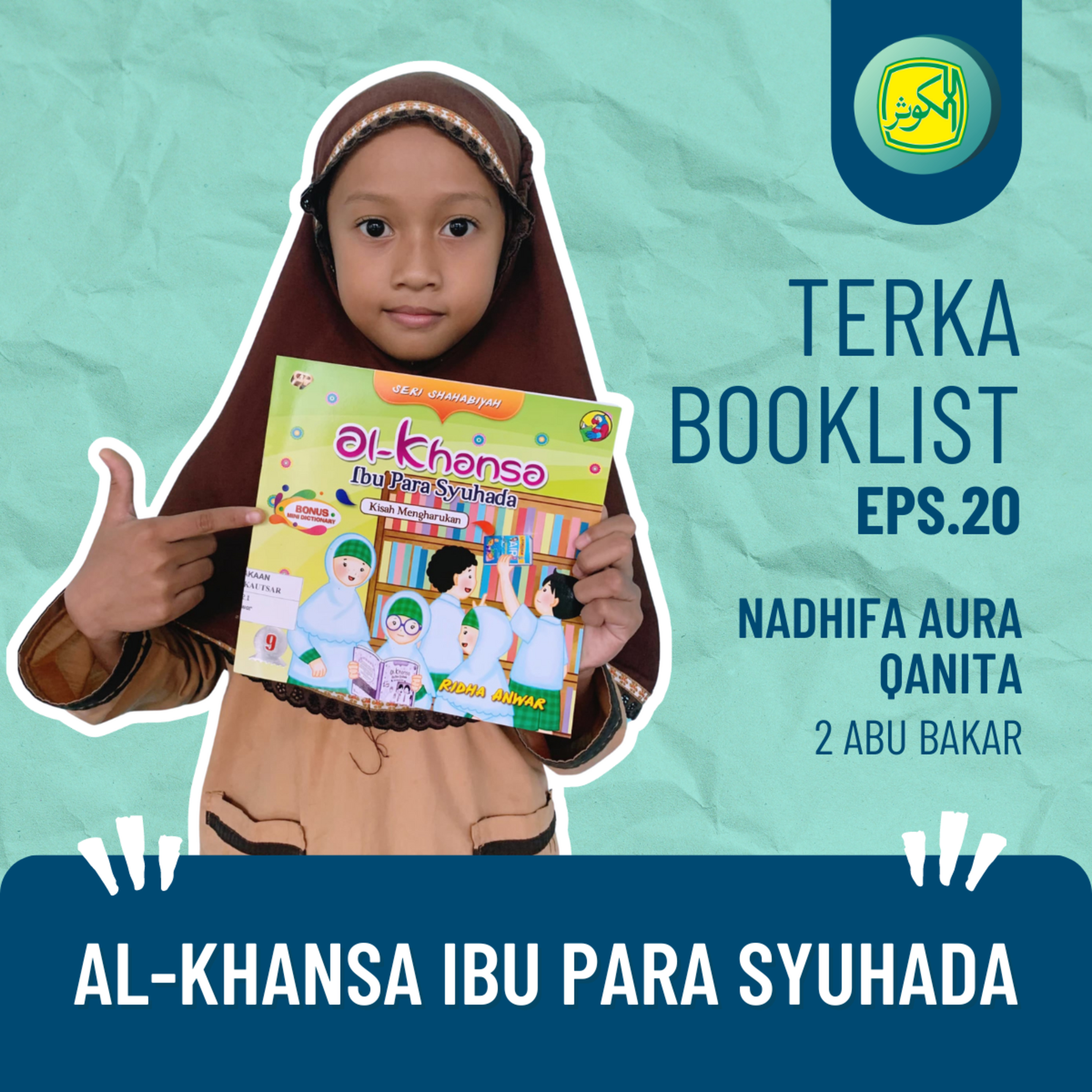 Eps 20. Nadhifa Aura Qanita : Al-Khansa Ibu Para Syuhada #Terkabooklist episode artwork