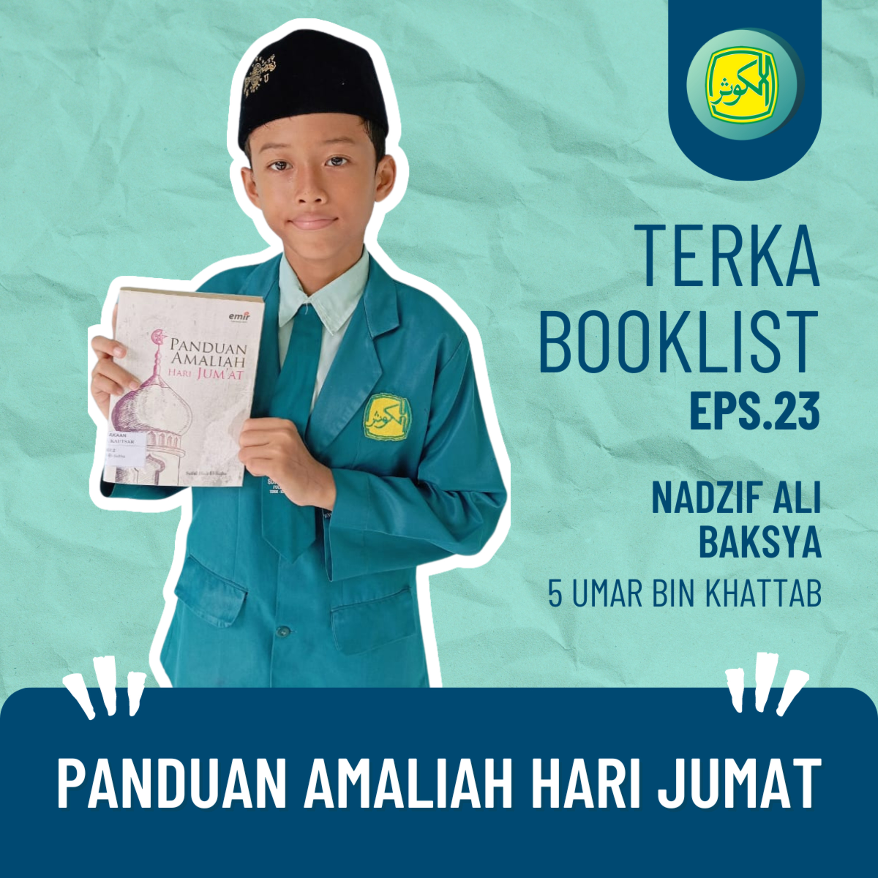 Eps 23. Nadzif Ali Baksya : Panduan Amaliah Hari Jumat #Terkabooklist episode artwork