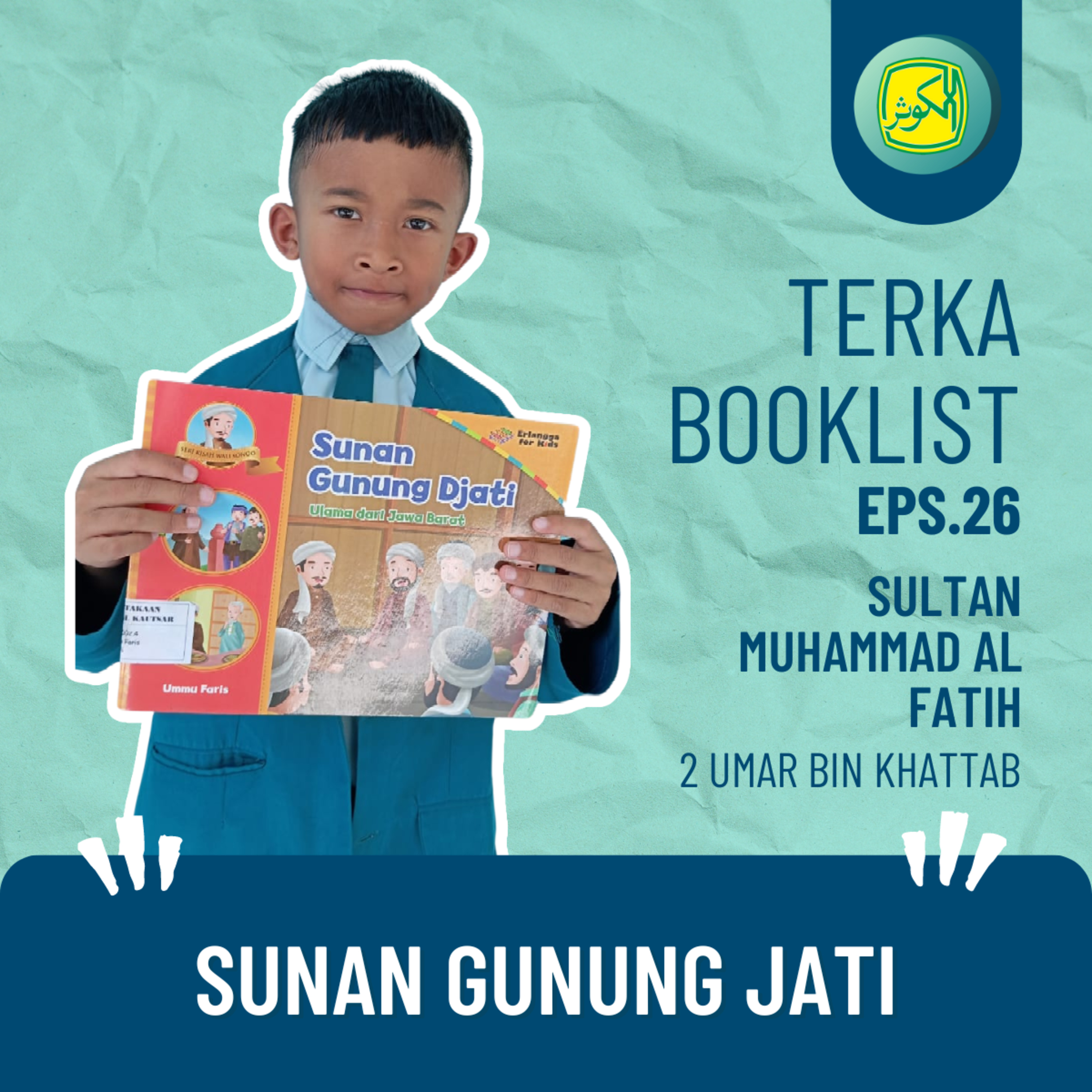 Eps 26. Sultan Muhammad Al Fatih : Sunan Gunung Jati #Terkabooklist episode artwork