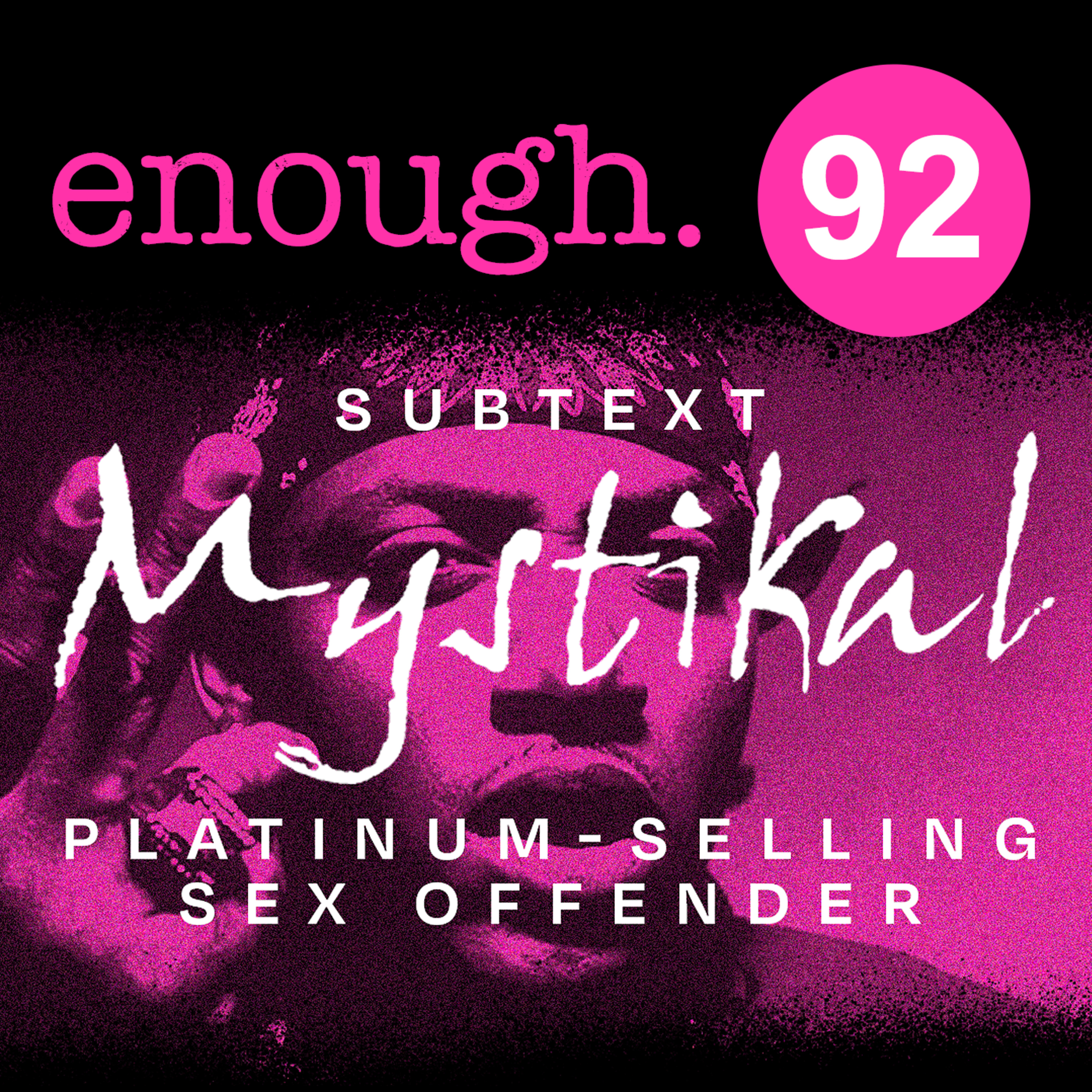 92. Subtext: Mystikal: Platinum-Selling Sex Offender episode artwork