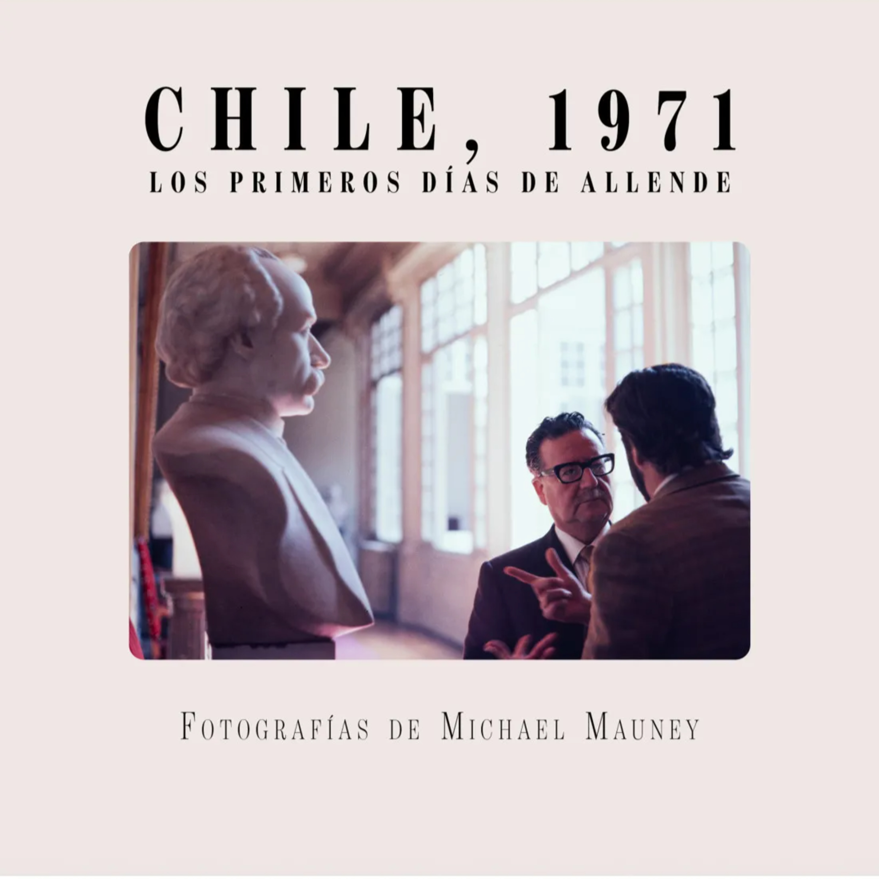 Luis Briceño coautor de Chile 1971 los primeros días de Allende