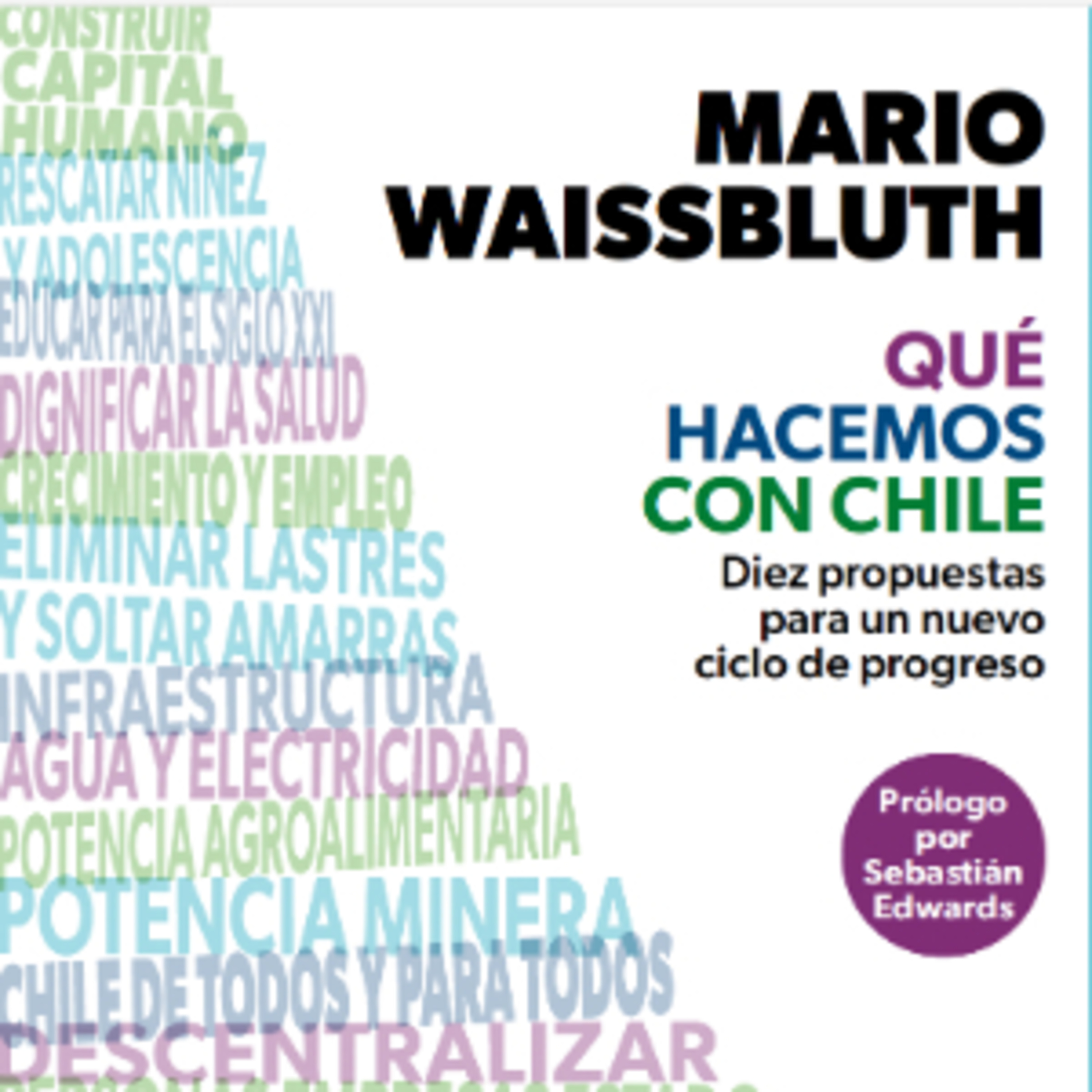 Mario Waissbluth autor del libro que hacemos con Chile