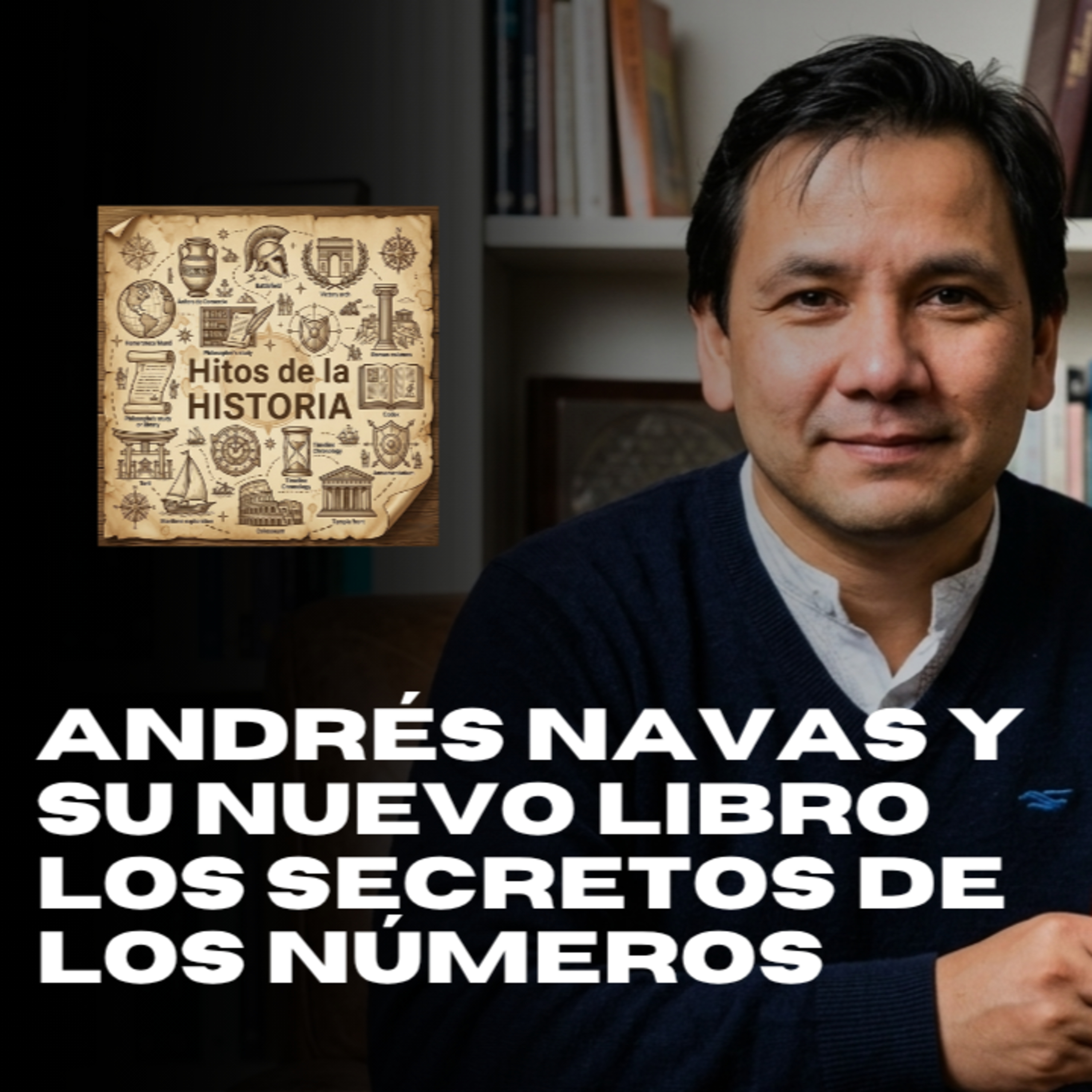 Andrés Navas autor del libro los secretos de los números episode artwork