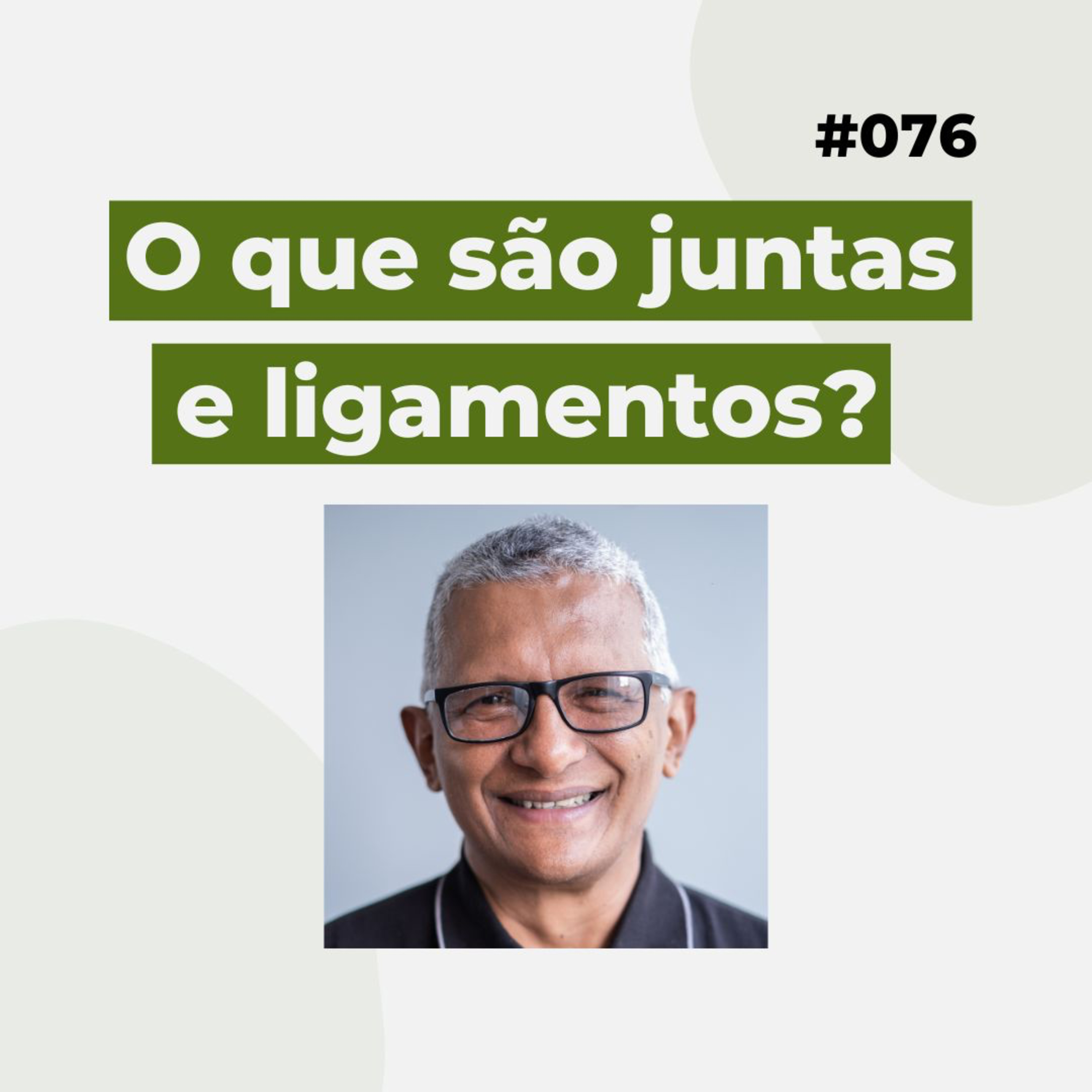 #076 - O que são juntas e ligamentos? - Versão resumida episode artwork