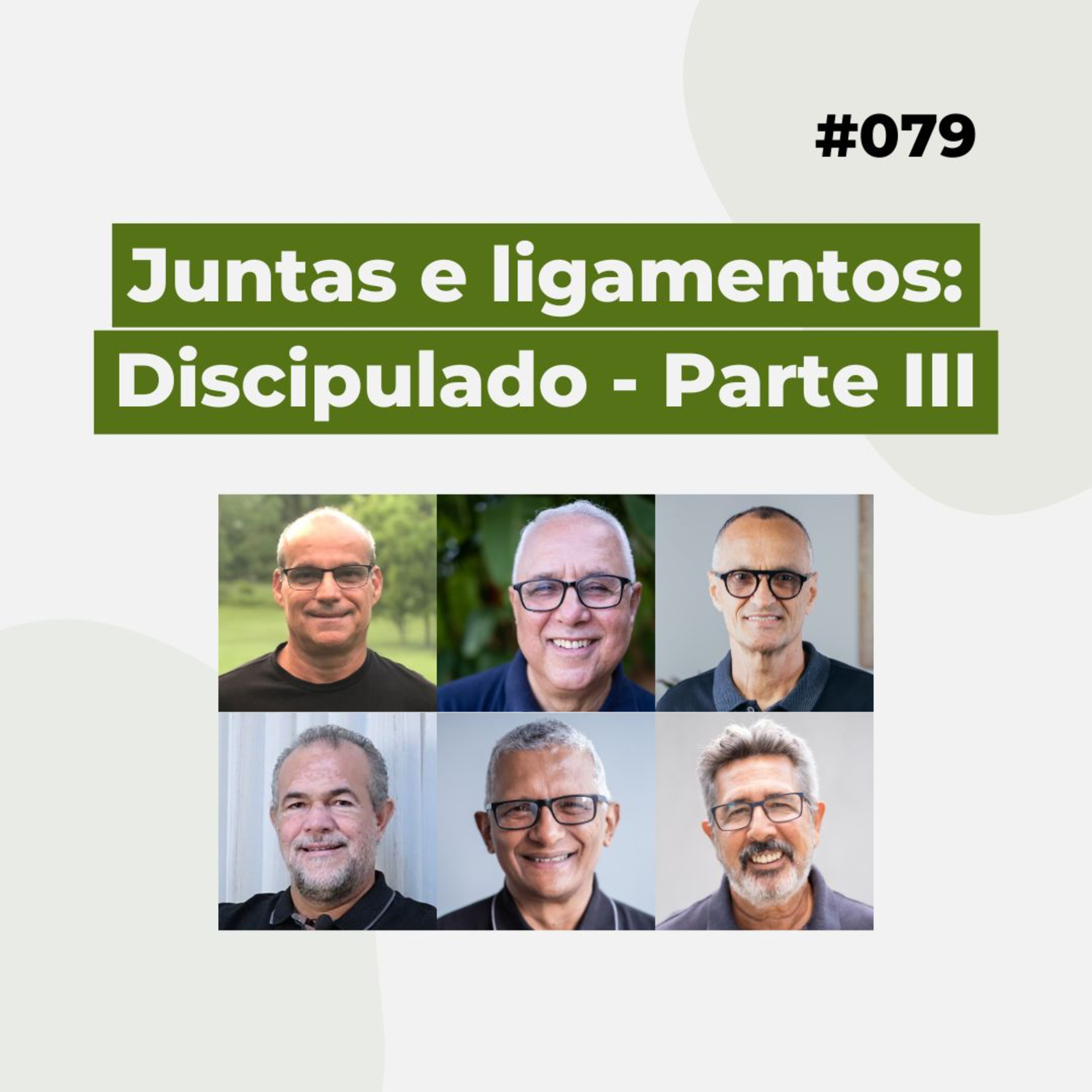 #079 - Juntas e ligamentos: discipulado - Parte III - Live completa episode artwork