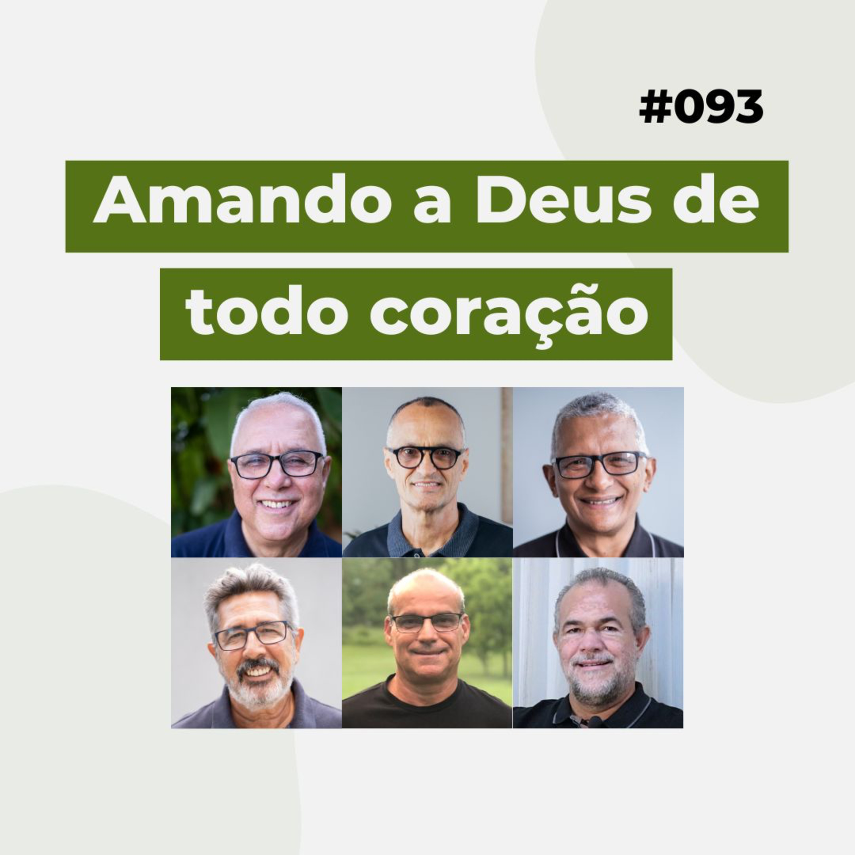 #093 - Amando a Deus de todo coração - Live completa episode artwork
