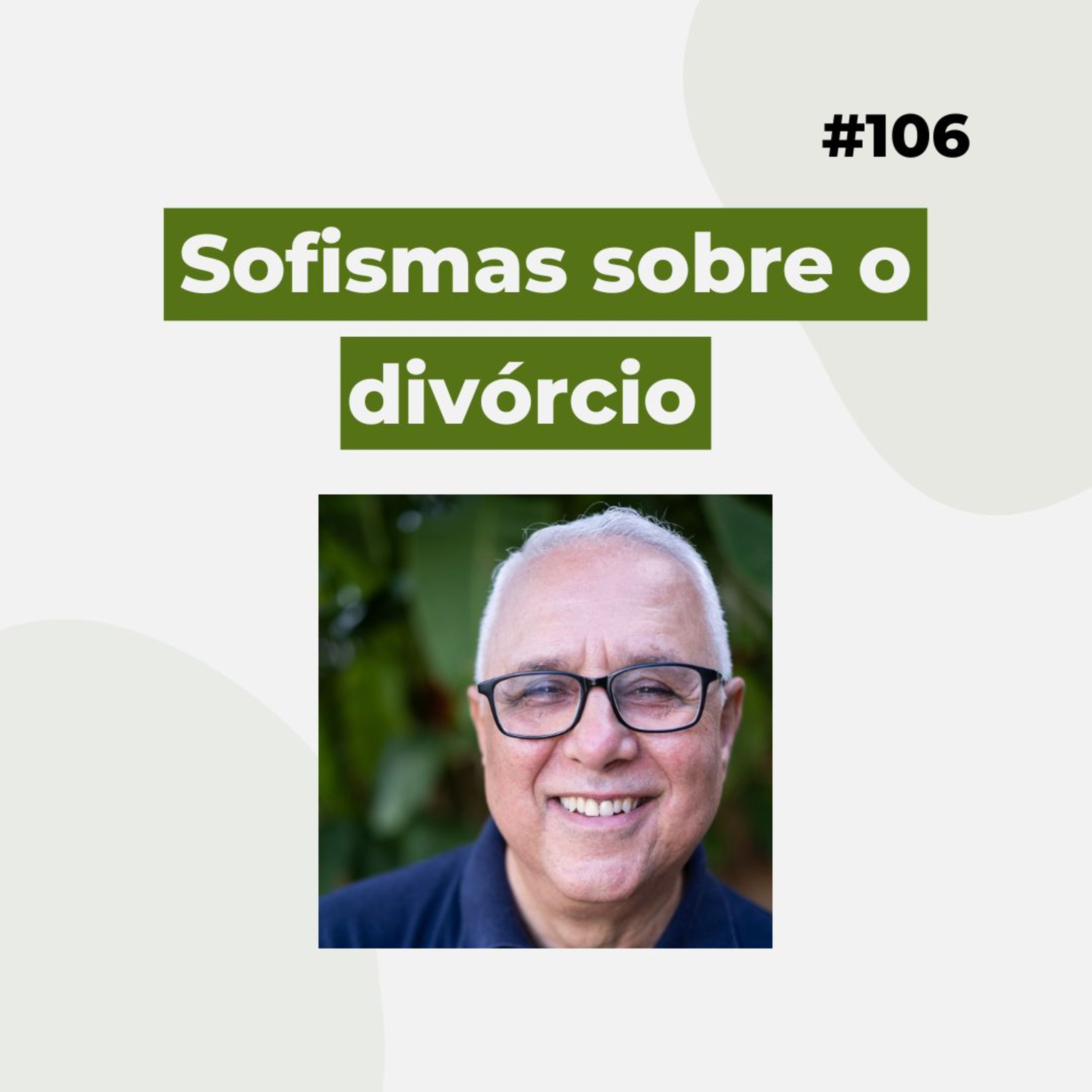 #106 - Sofismas sobre o divórcio - Versão resumida episode artwork