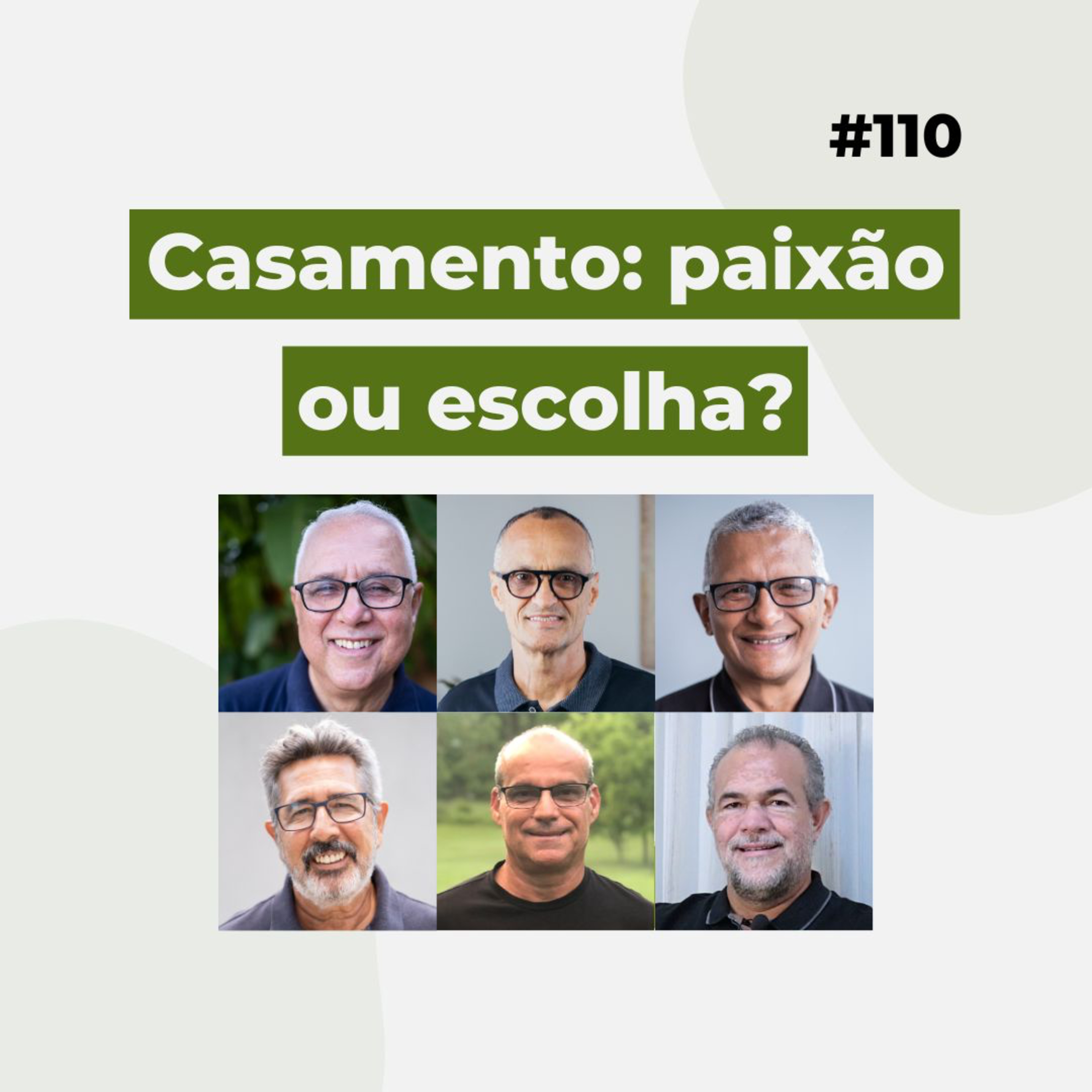 #110 - Casamento: paixão ou escolha - Live completa episode artwork