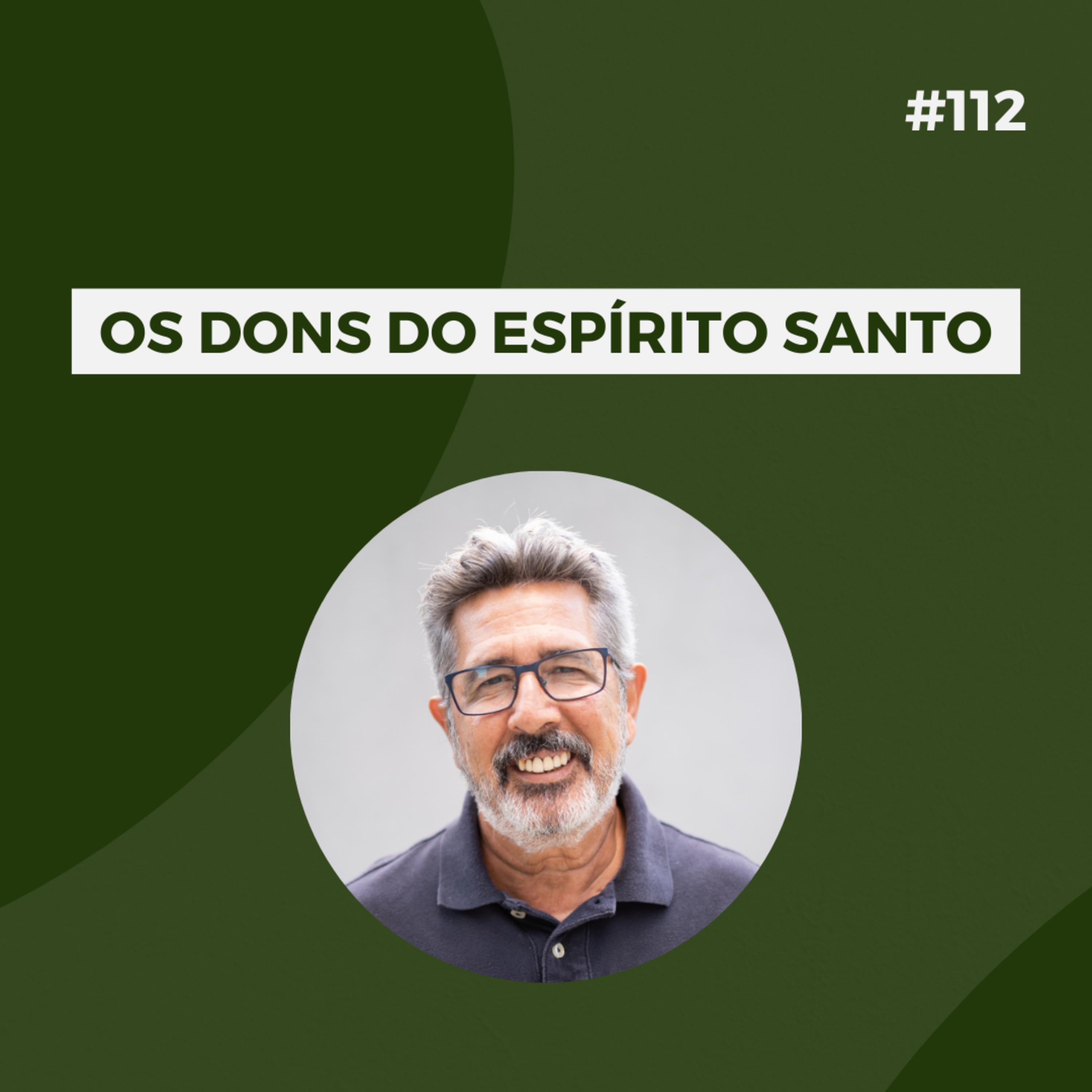 #112 - Os dons do Espírito Santo - Versão resumida episode artwork