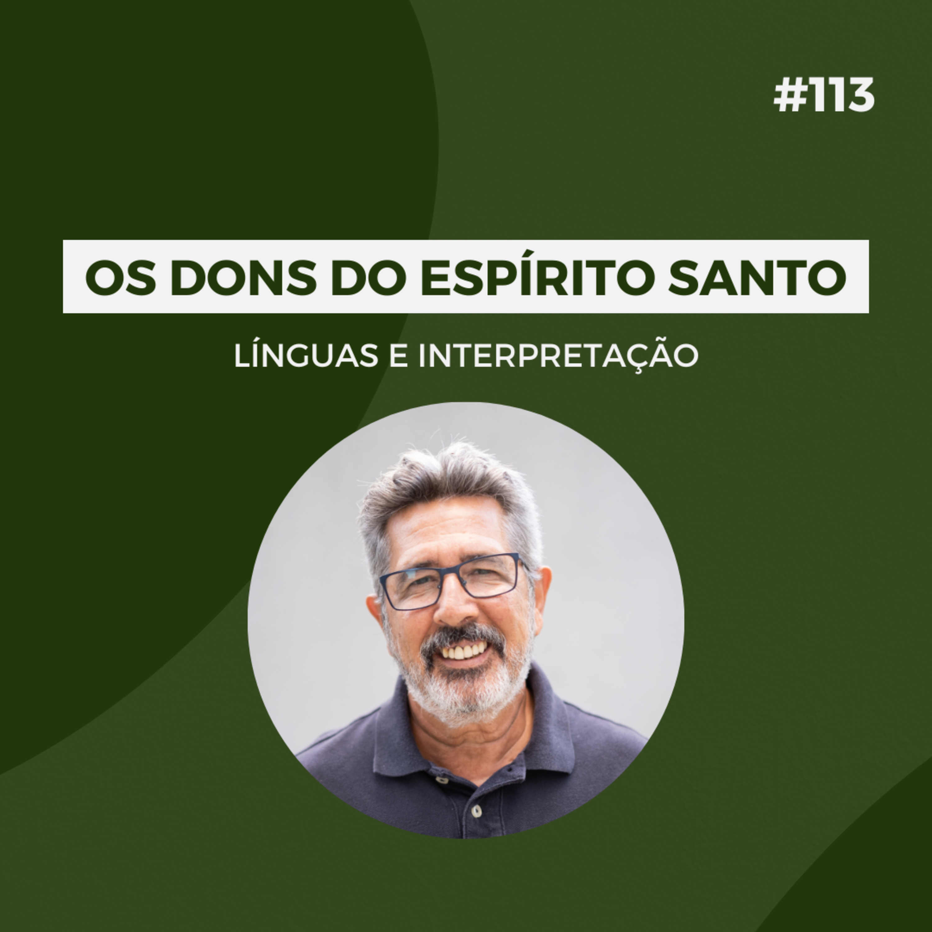 #113 - Os dons do Espírito Santo: línguas e interpretação - Versão resumida episode artwork