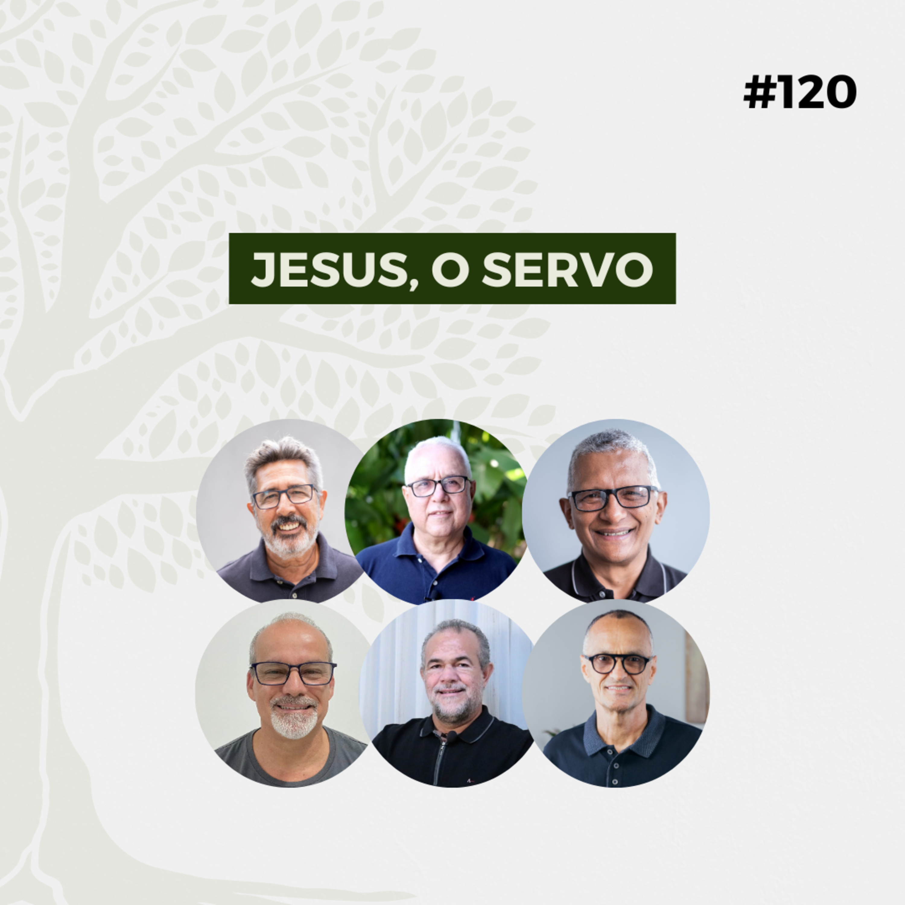#120 - Jesus, o servo - Live completa episode artwork