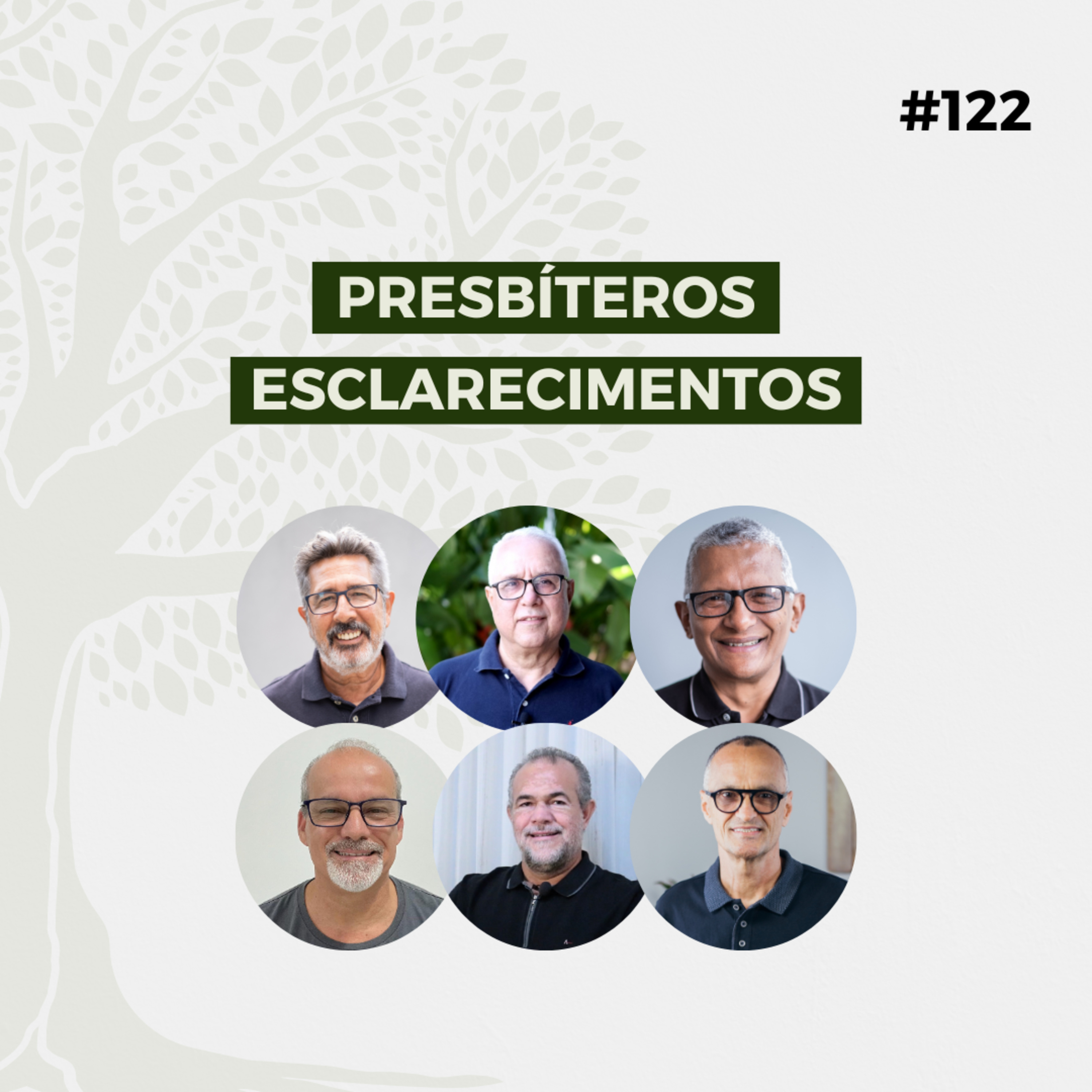 #122 - Presbíteros Esclarecimentos - Live completa episode artwork