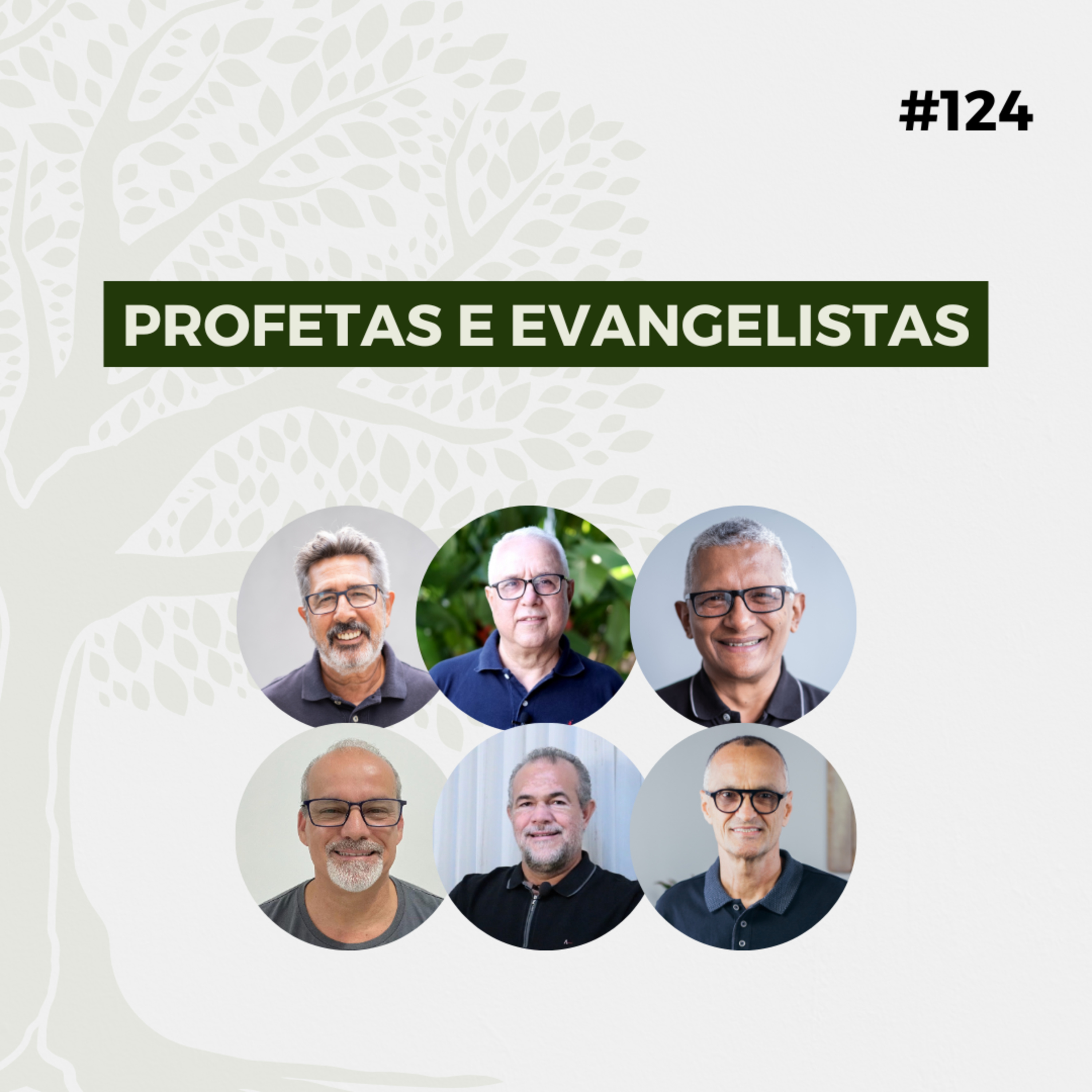 #124 - Profetas e Evangelistas - Live completa episode artwork