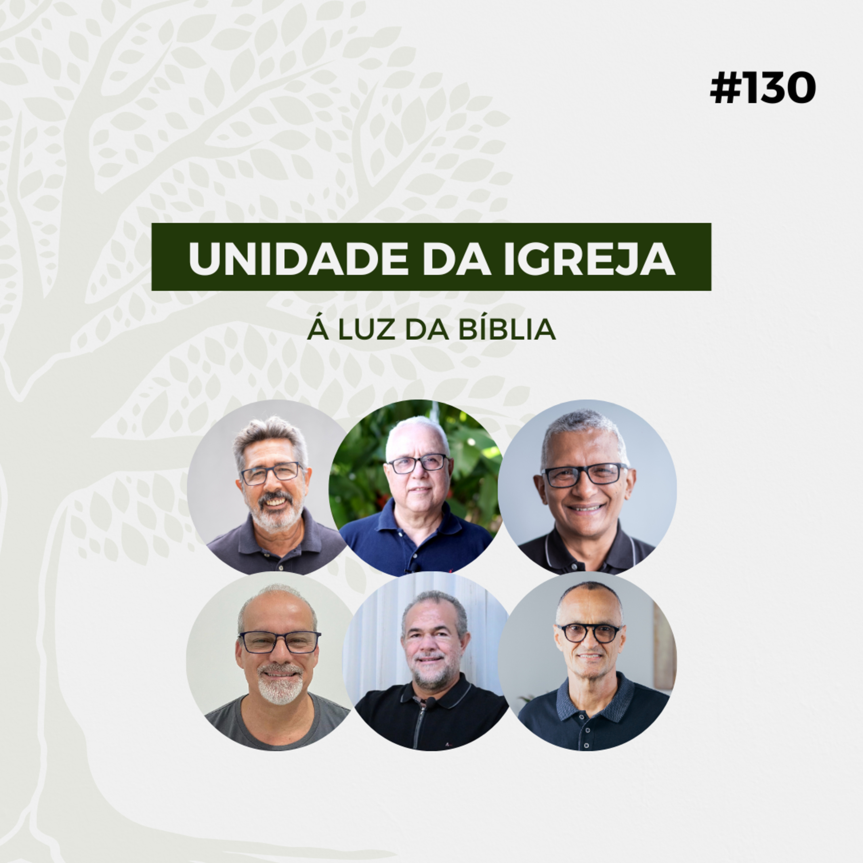 #130 - Unidade da igreja à luz da Bíblia - Live Completa episode artwork