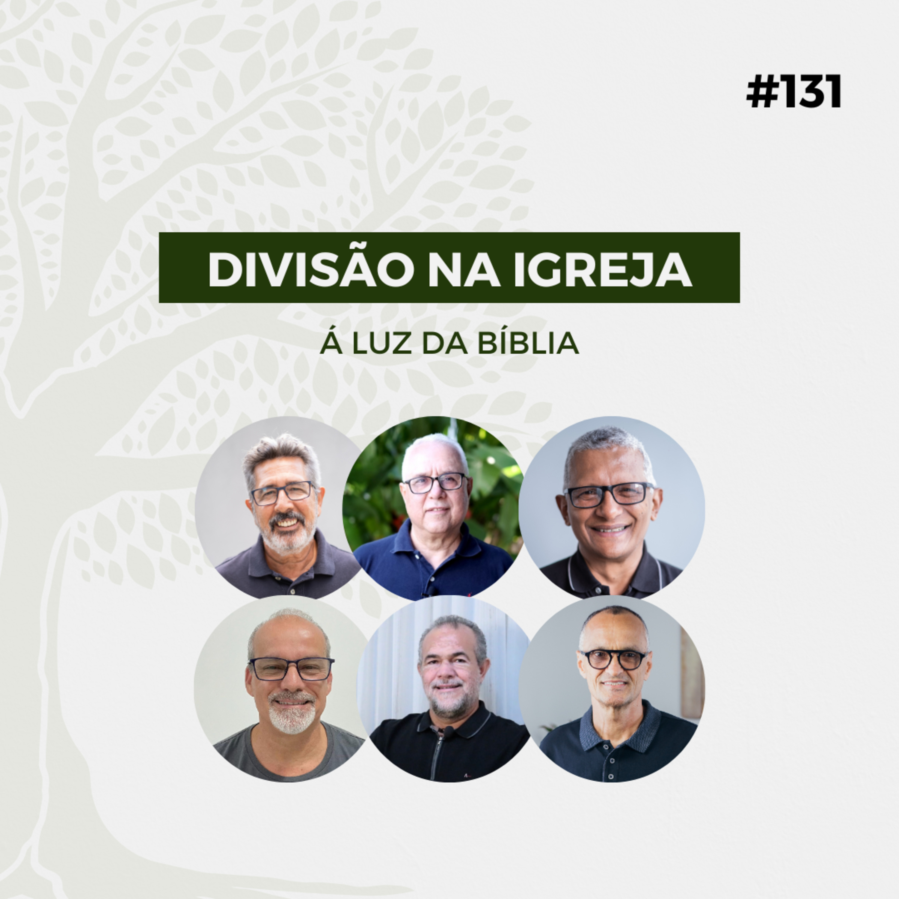 #131 - Divisão na igreja à luz da Bíblia - Live Completa episode artwork