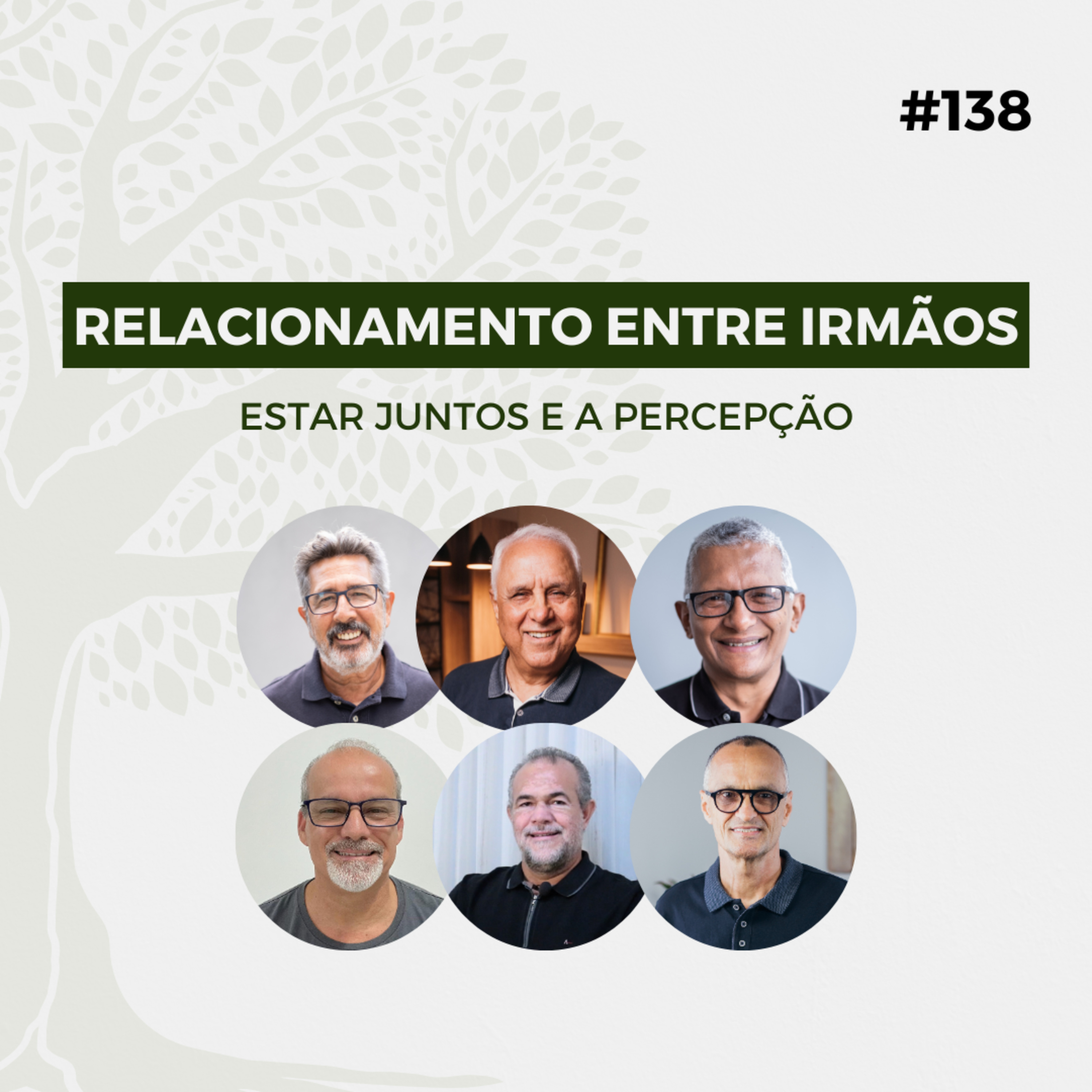 #138 - Relacionamento entre irmãos: Estar juntos e a percepção - Live Completa episode artwork