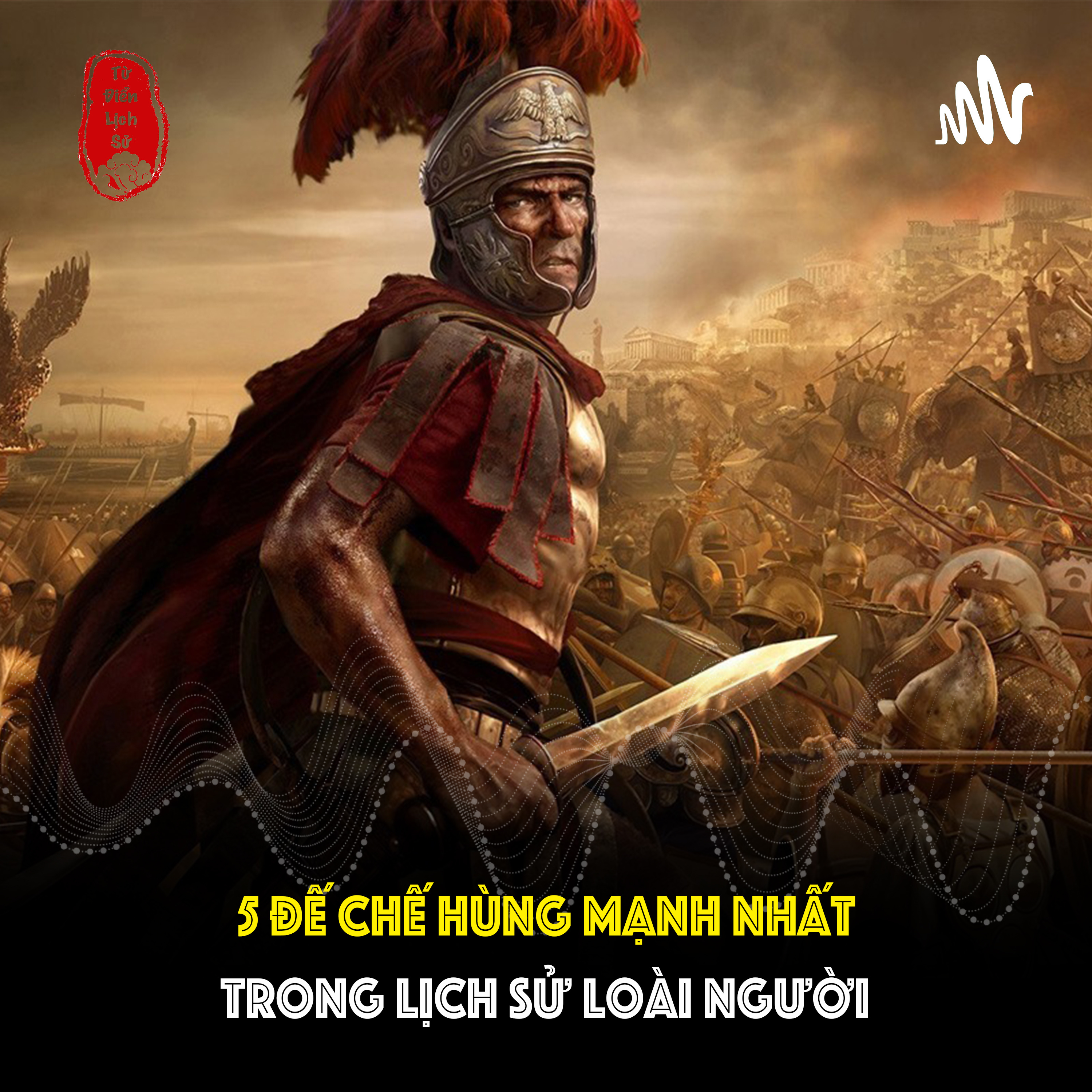 TỪ ĐIỂN LỊCH SỬ