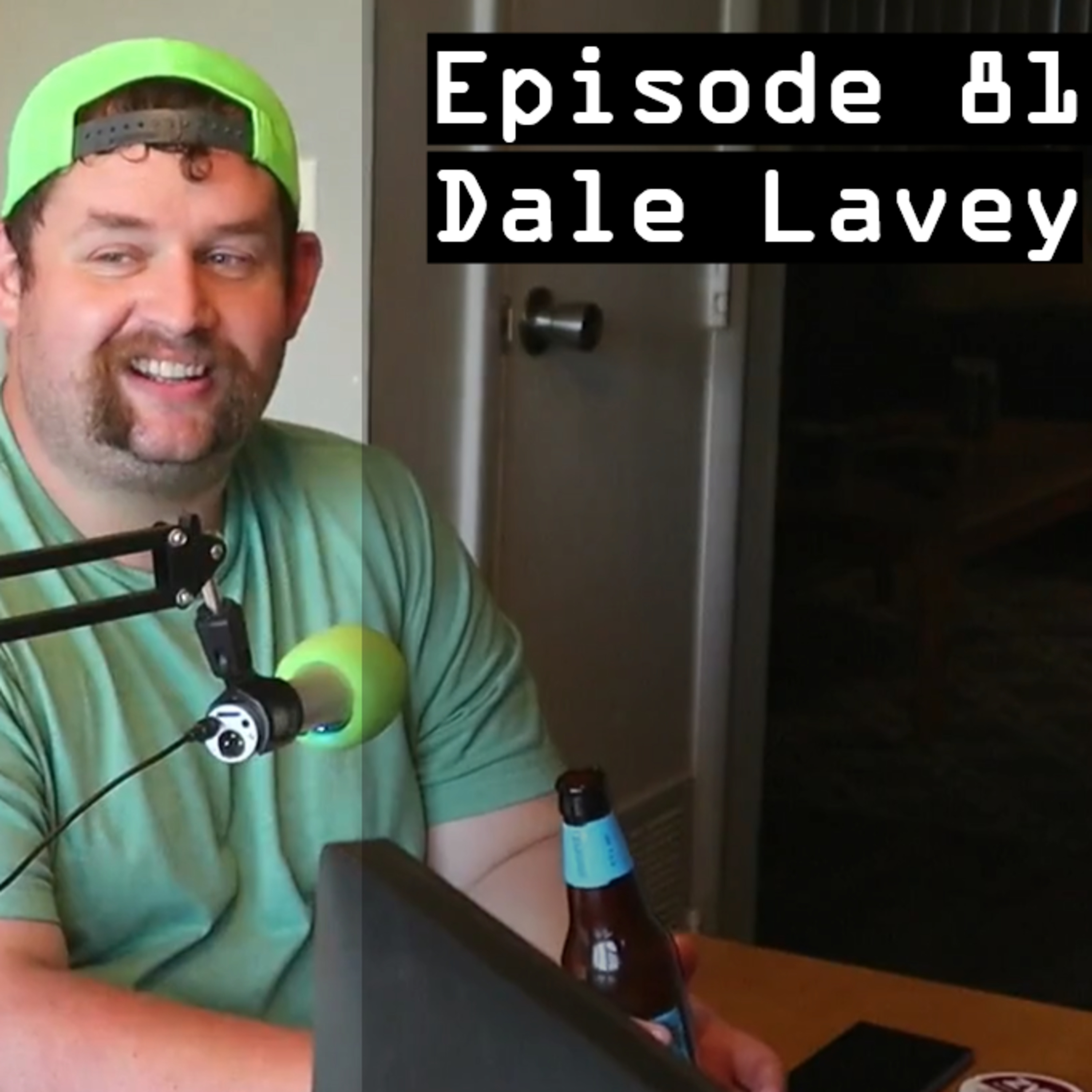 Episode 81 - Dale Lavey episode artwork