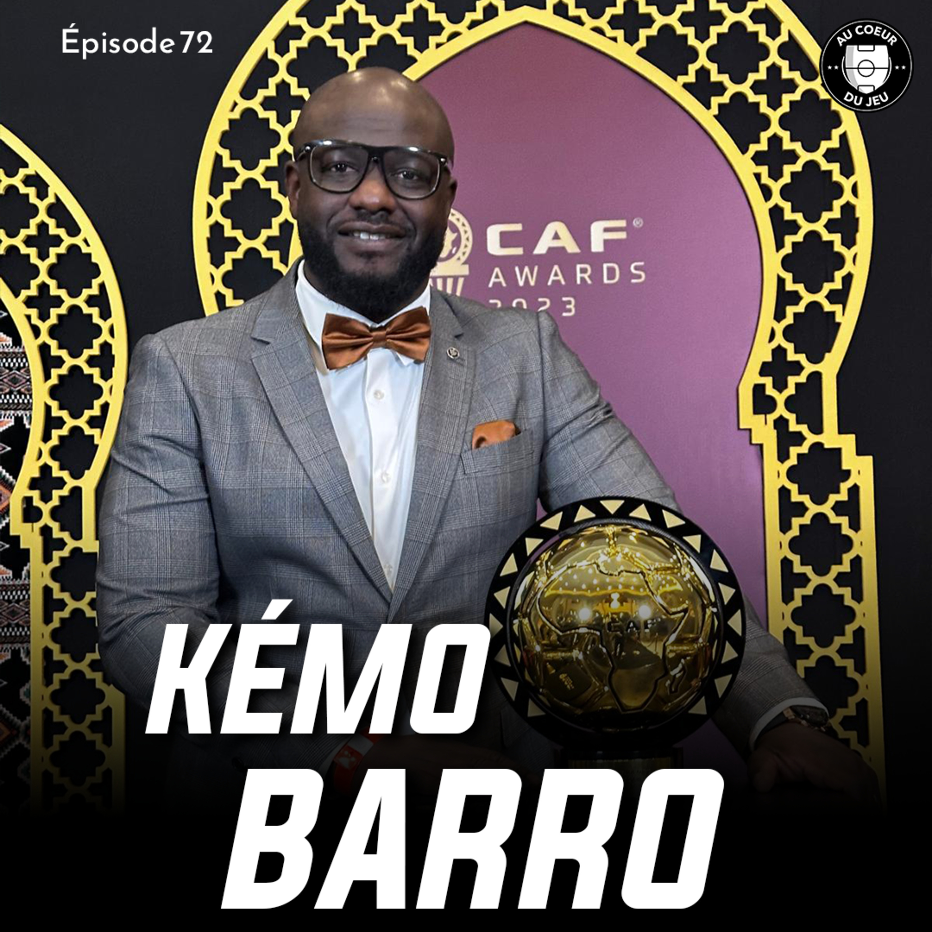 #72 - Les débuts de Sadio Mané, l’ascension de Lamine Camara et le défi des joueurs africains: Kémo Barro episode artwork