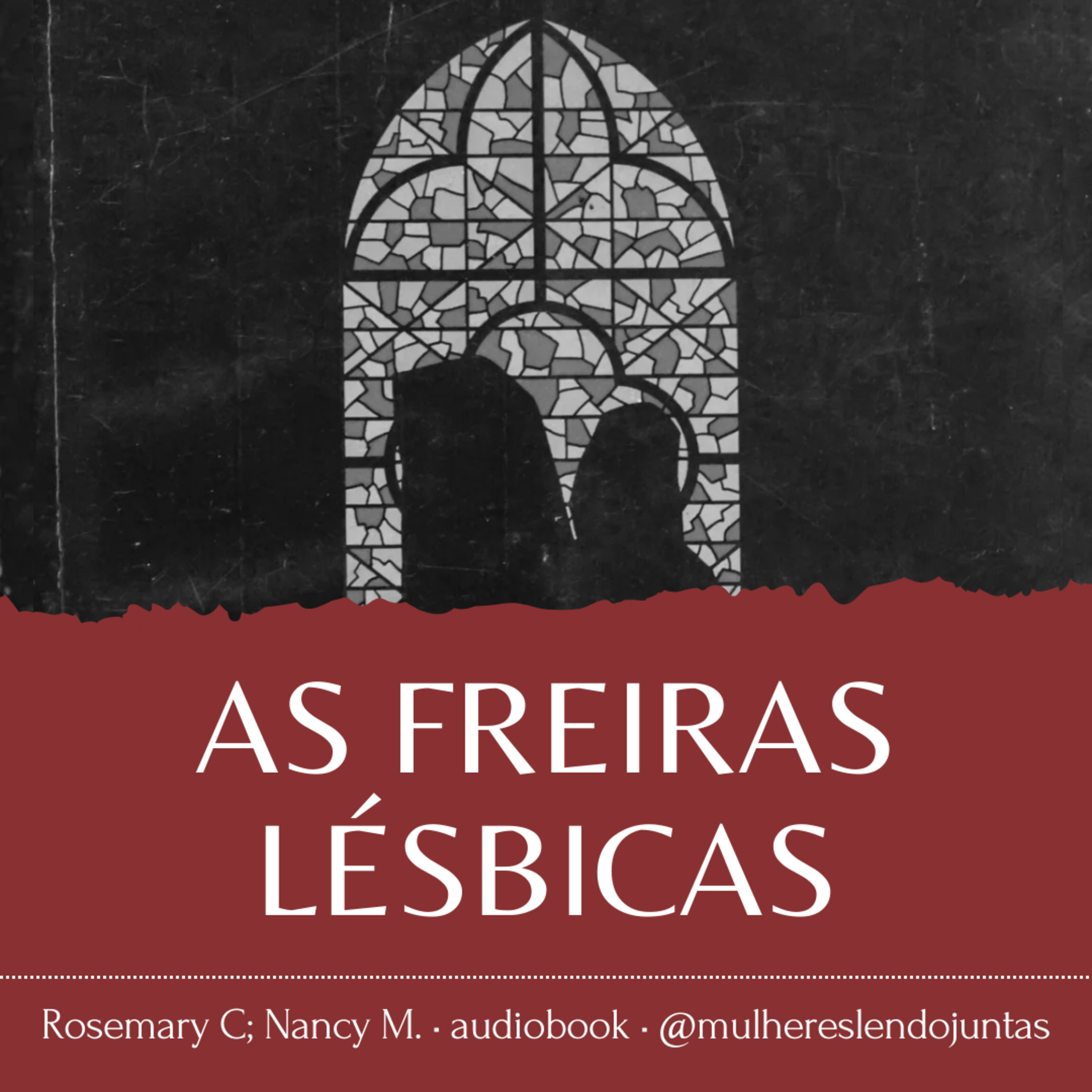 #78 As Freiras Lésbicas • Rosemary Curb e Nancy Manahan episode artwork